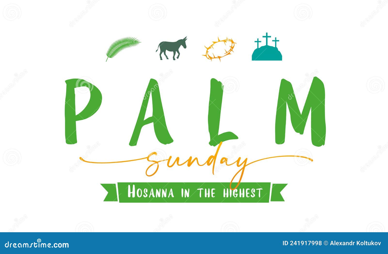 palm sunday - hosanna in the highest