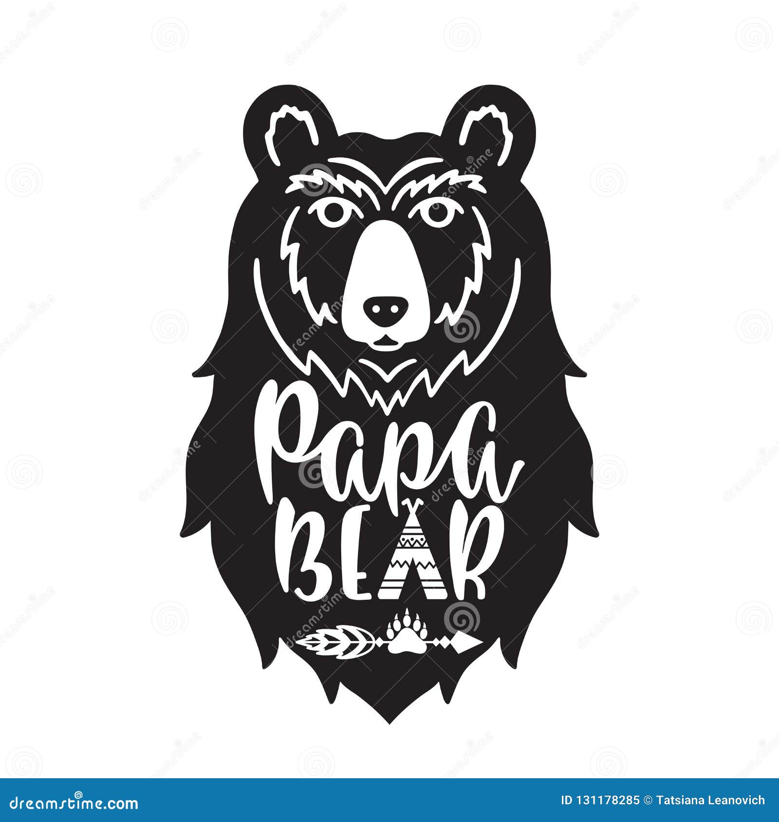 papa bear. hand drawn typography phrase with bear head, teepee, paw.   