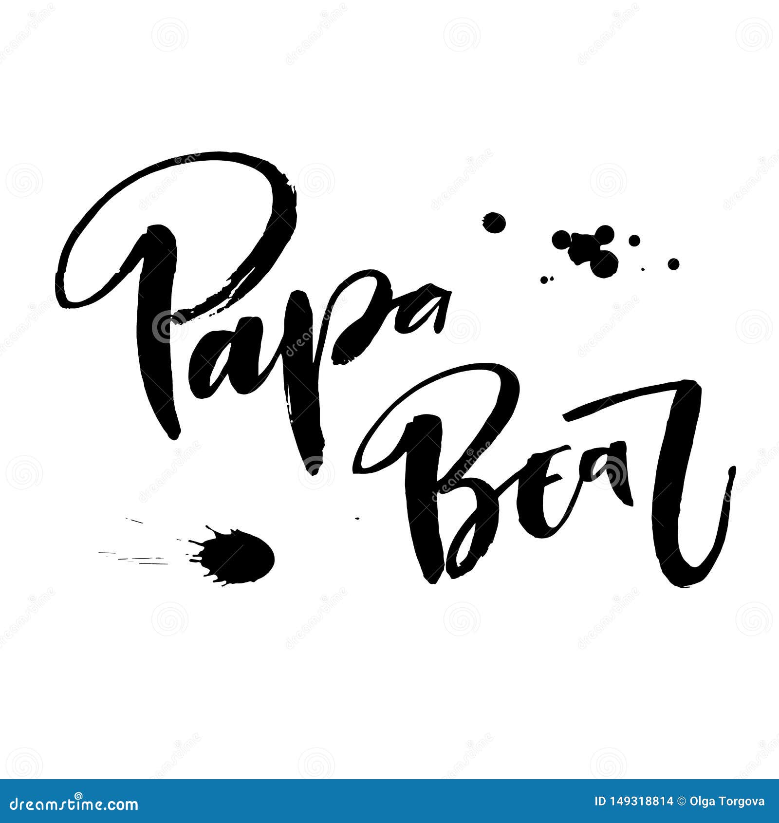 Papa Bear Zitat Artbursten Kalligraphiephrase Der Babyparty Moderne Naive Stock Abbildung Illustration Von Kalligraphie Auslegung 149318814