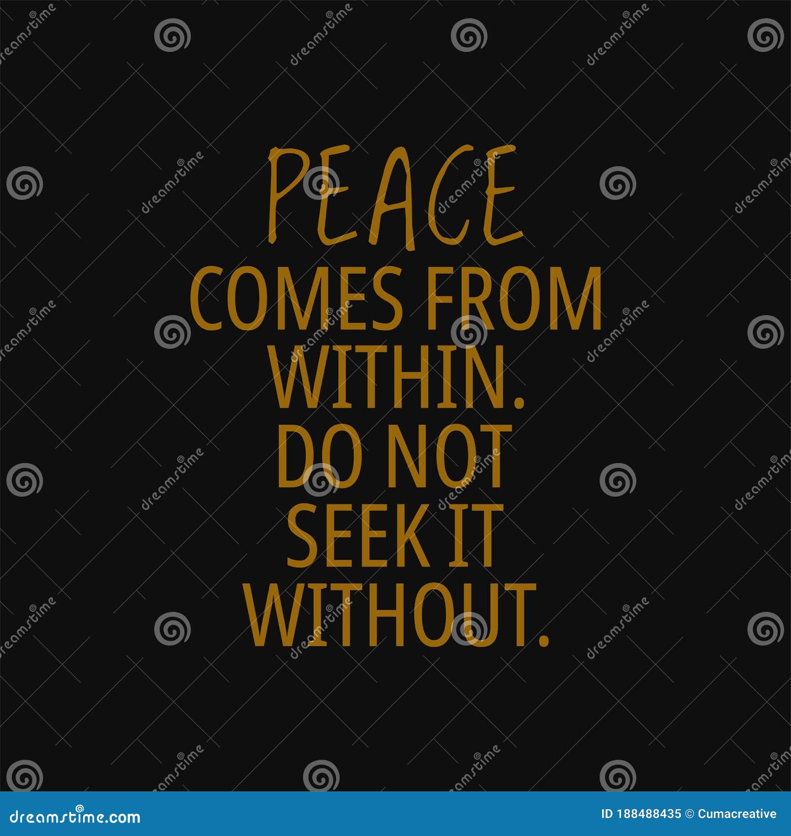 Peace Comes From Within Do Not Seek It Without Buddha Quotes On Life Stock Vector Illustration Of Inspirational Buddha Peace Comes From Within Do Not Seek It Without Buddha Quotes On Life Stock Vector Illustration Of Inspirational Buddha