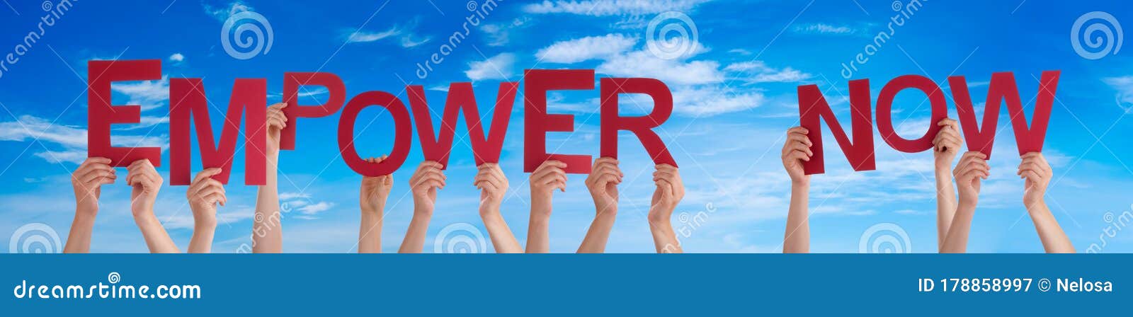 People Hands Holding Word Empower Now, Blue Sky Stock Image - Image of ...