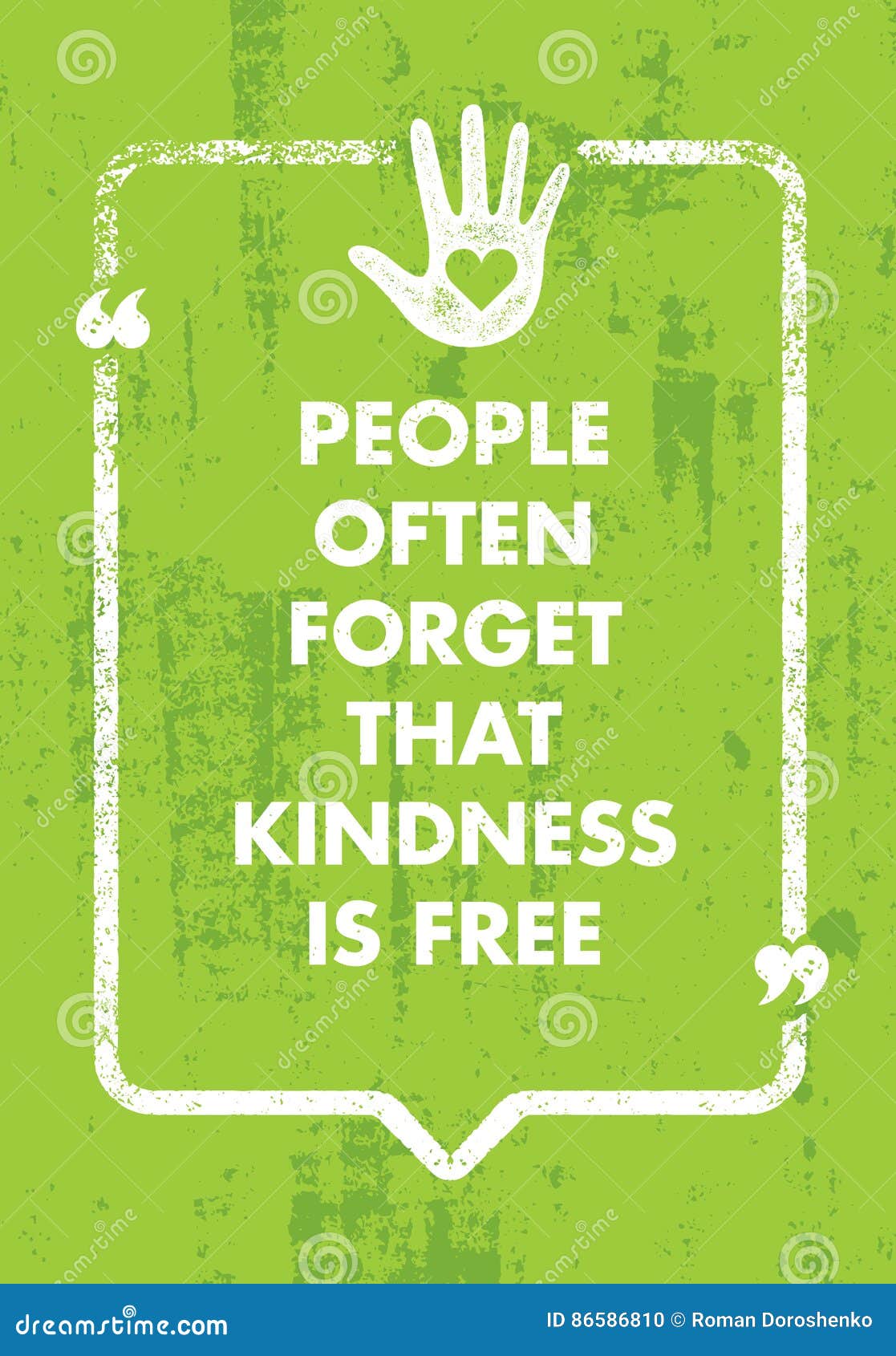 people often forget that kindness is free. charity inspiration creative motivation quote.  typography banner