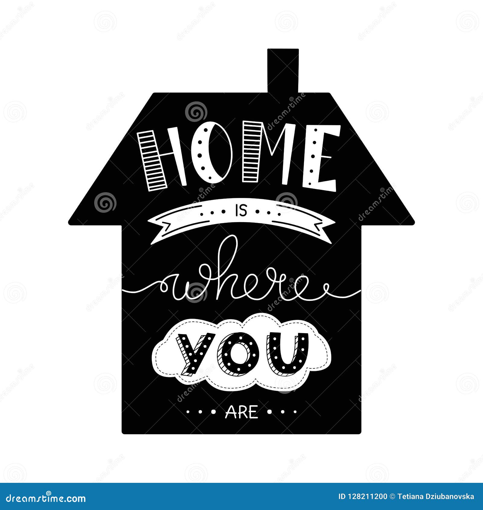 Phrase Home is Where You are. Hand Drawn Lettering in Shape of House