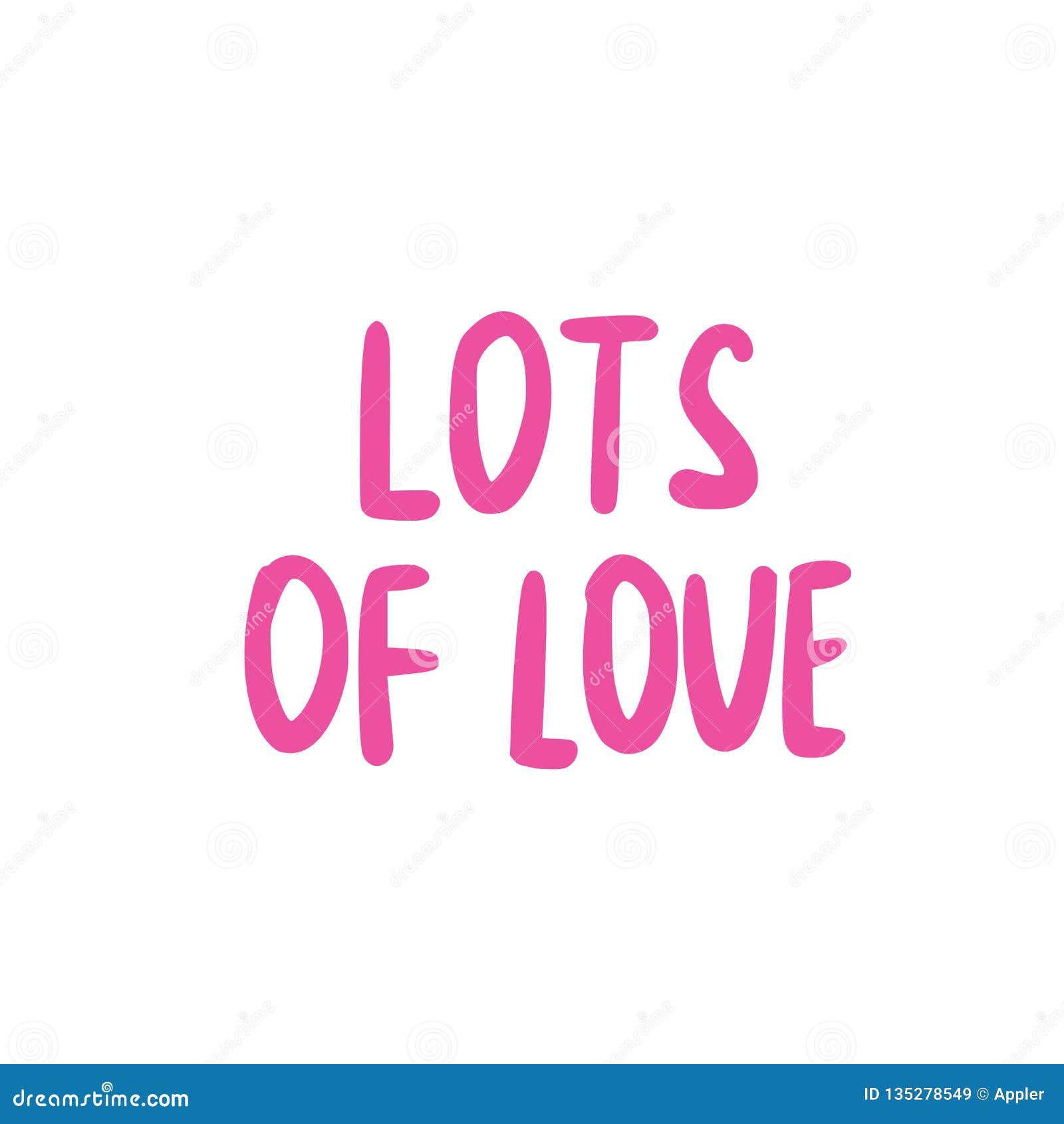 Phrase Text Lots Of Love Stock Vector Illustration Of Calligraphy