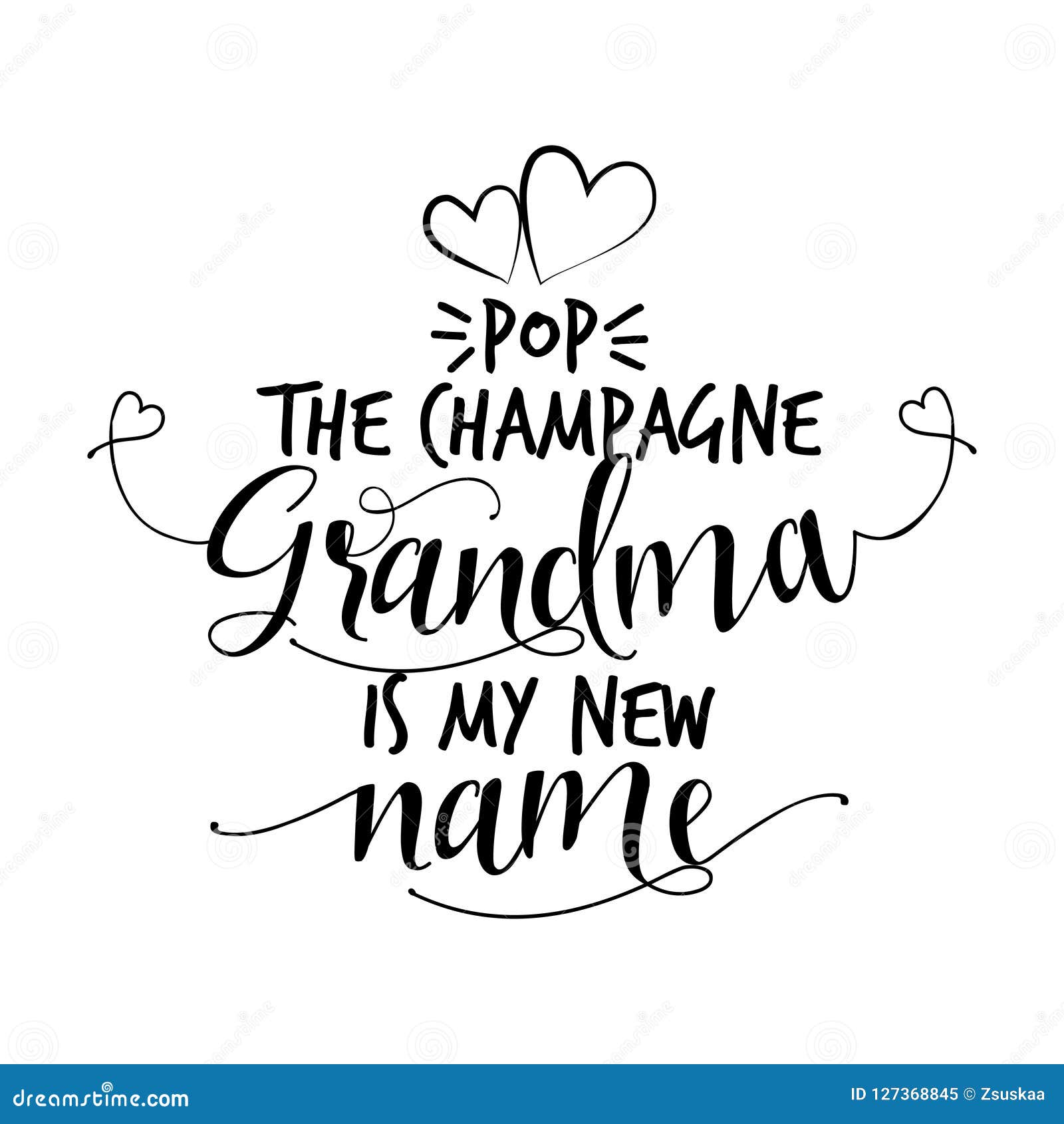 Pop The Champagne Grandma Is My New Name - New Grandma Gift Pop The Champagne Grandma Is My New Name - New Grandma Gift