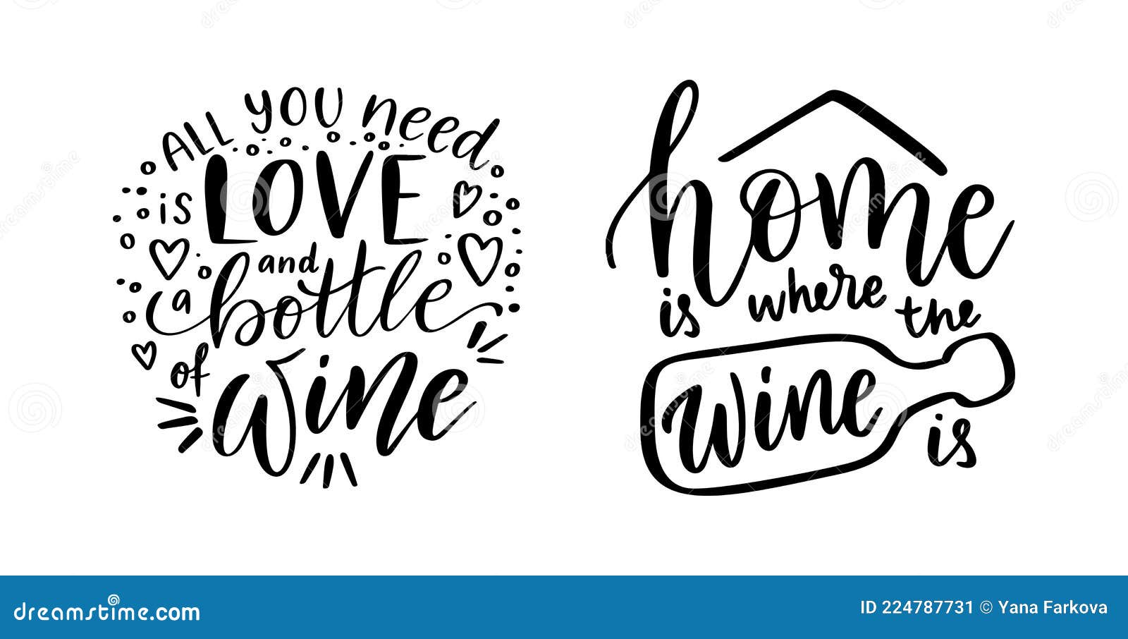 Positive Funny Wine Sayings Set for Poster in Cafe and Bar, T Shirt Design.  Home, Wine and Love - Vector Quotes Stock Vector - Illustration of  inspirational, font: 224787731
