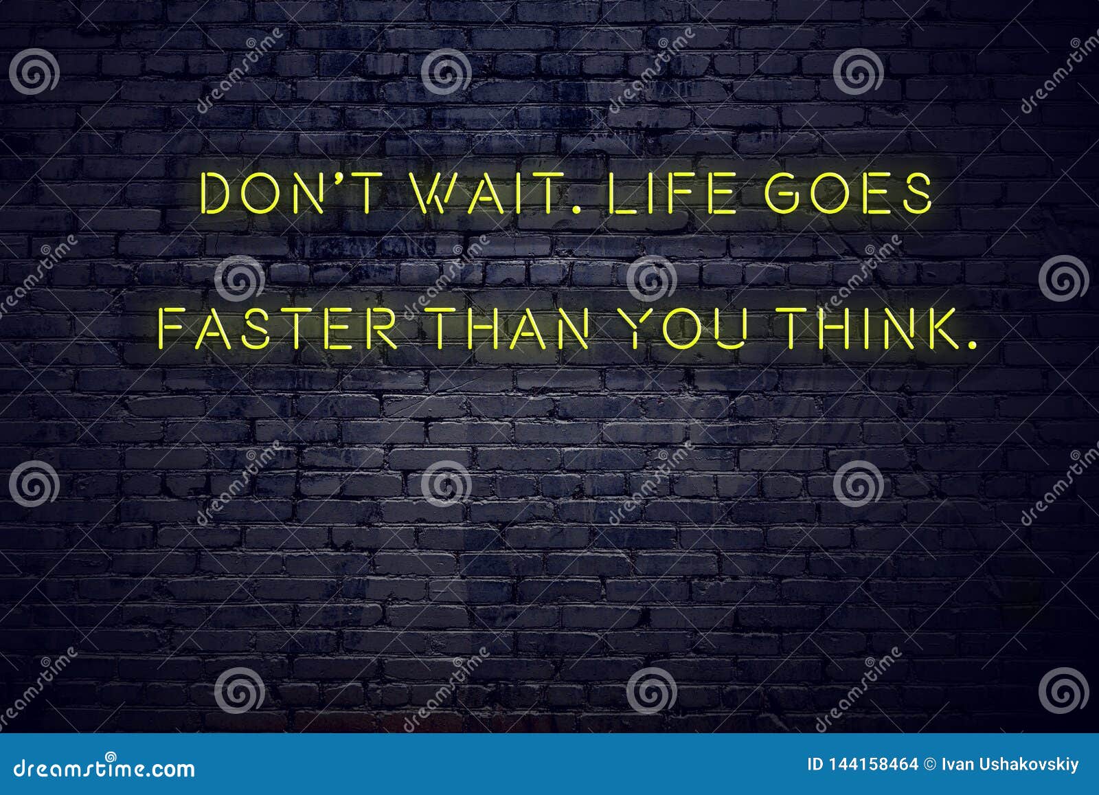 Positive Inspiring Quote On Neon Sign Against Brick Wall Dont Wait Life Goes Faster Than You