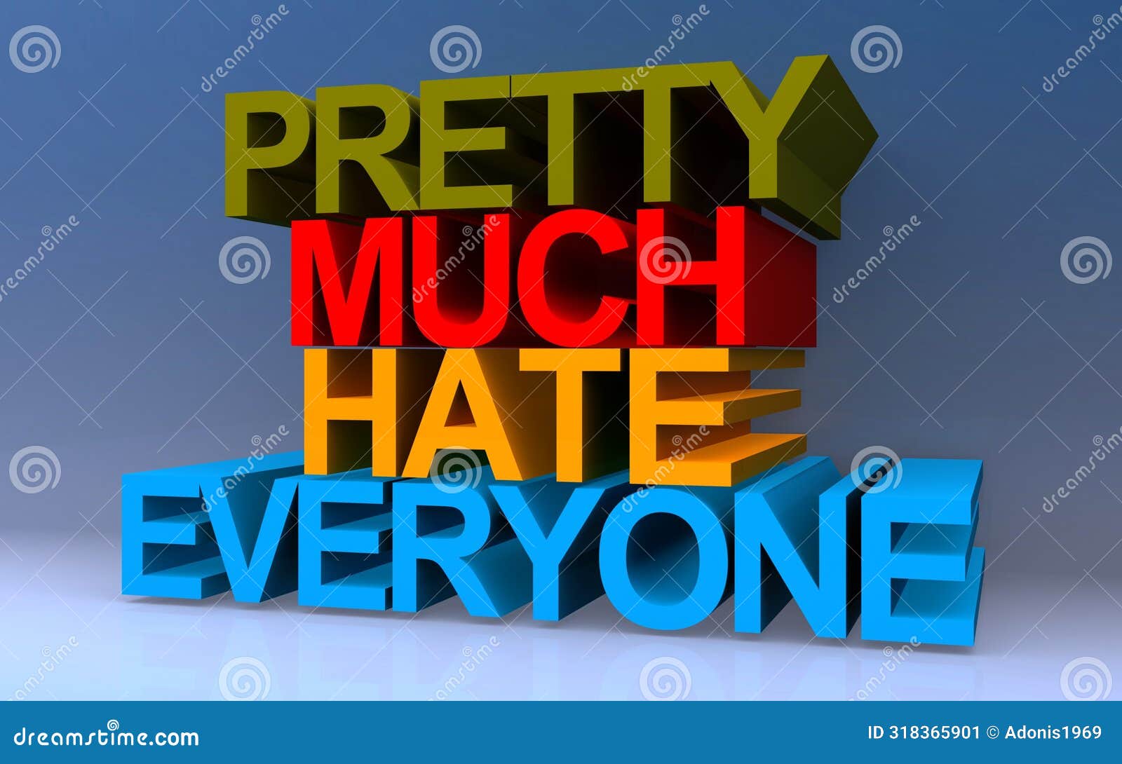 pretty much hate everyone on blue