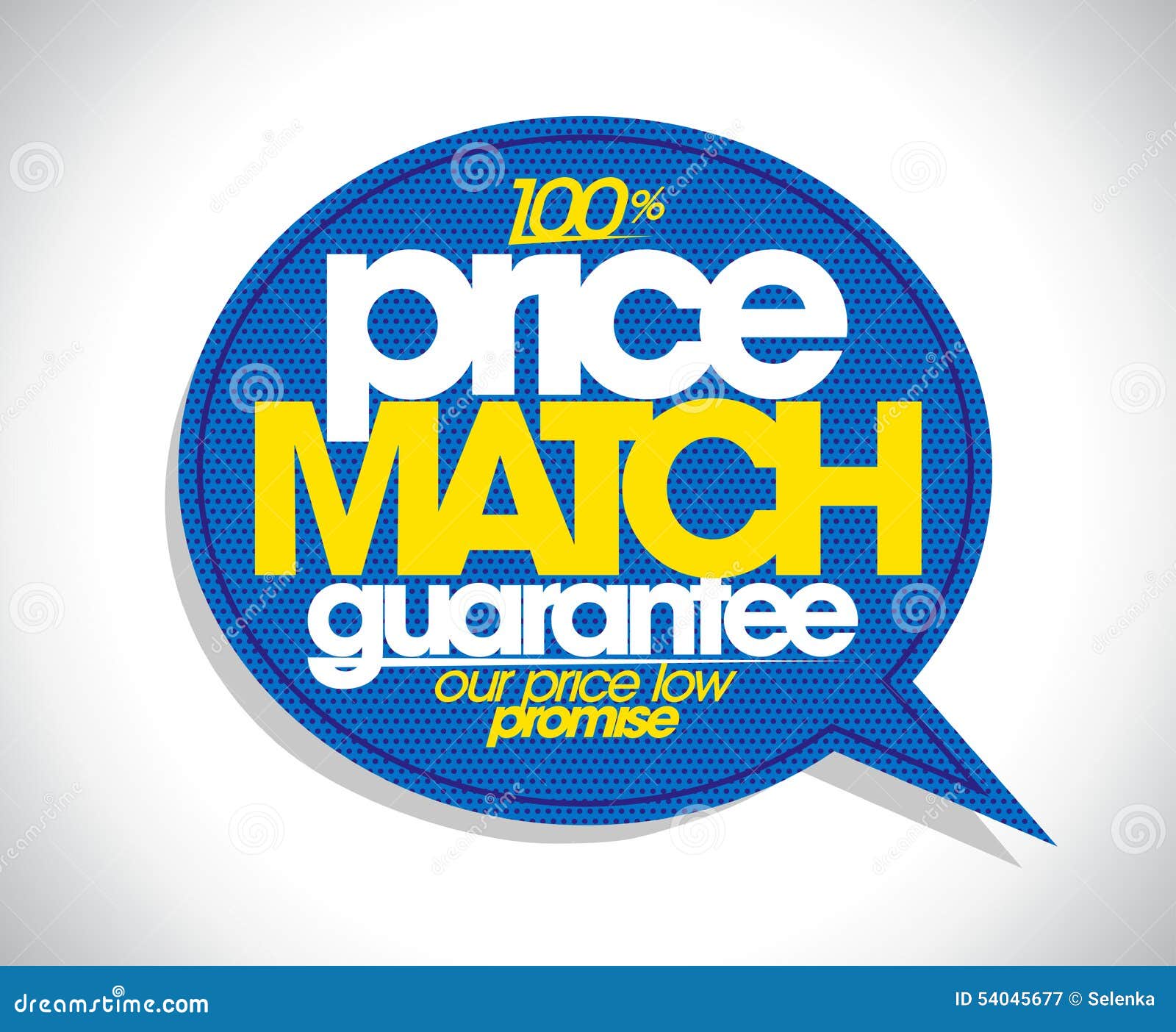 100 Price Match Guarantee Speech Bubble. Stock Vector Illustration of