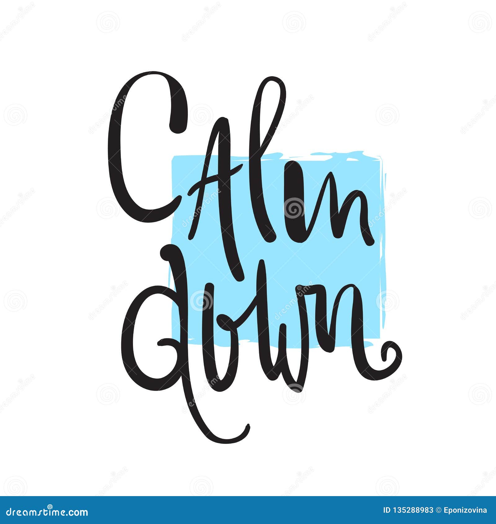 Calm Down Simple Inspire And Motivational Quote. English Idiom, Lettering. Youth Slang. Print