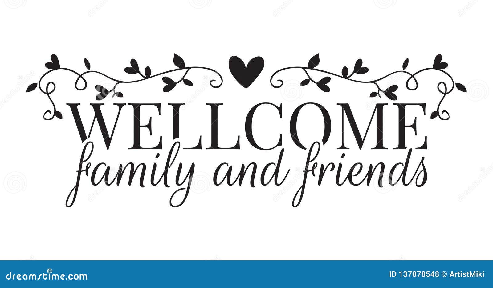 welcome family and friends, wall decals, wording 