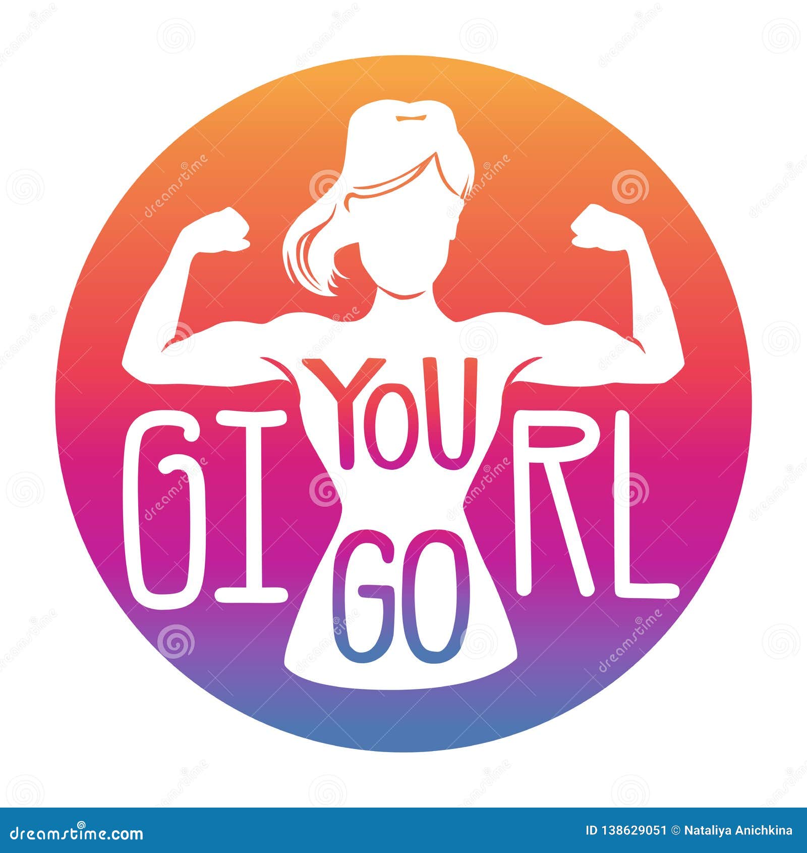 You Go, Girl. Vector Motivational Illustration with an Inspiring