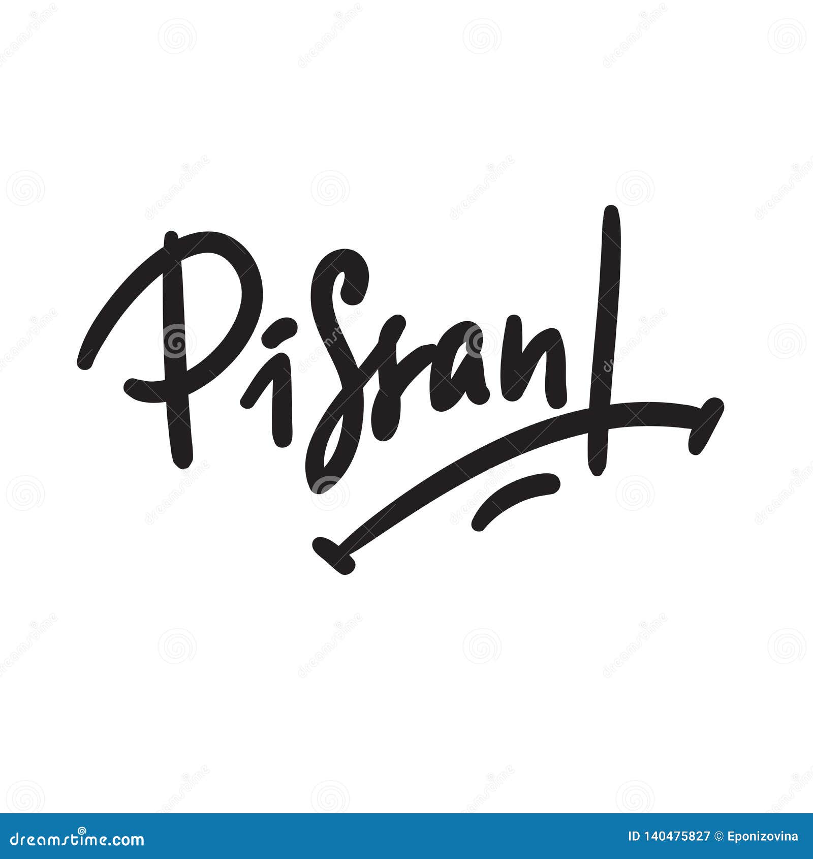 Pissant Hand Drawn Lettering, Urban Dictionary, Vulgar Slang. Print for Inspirational Poster