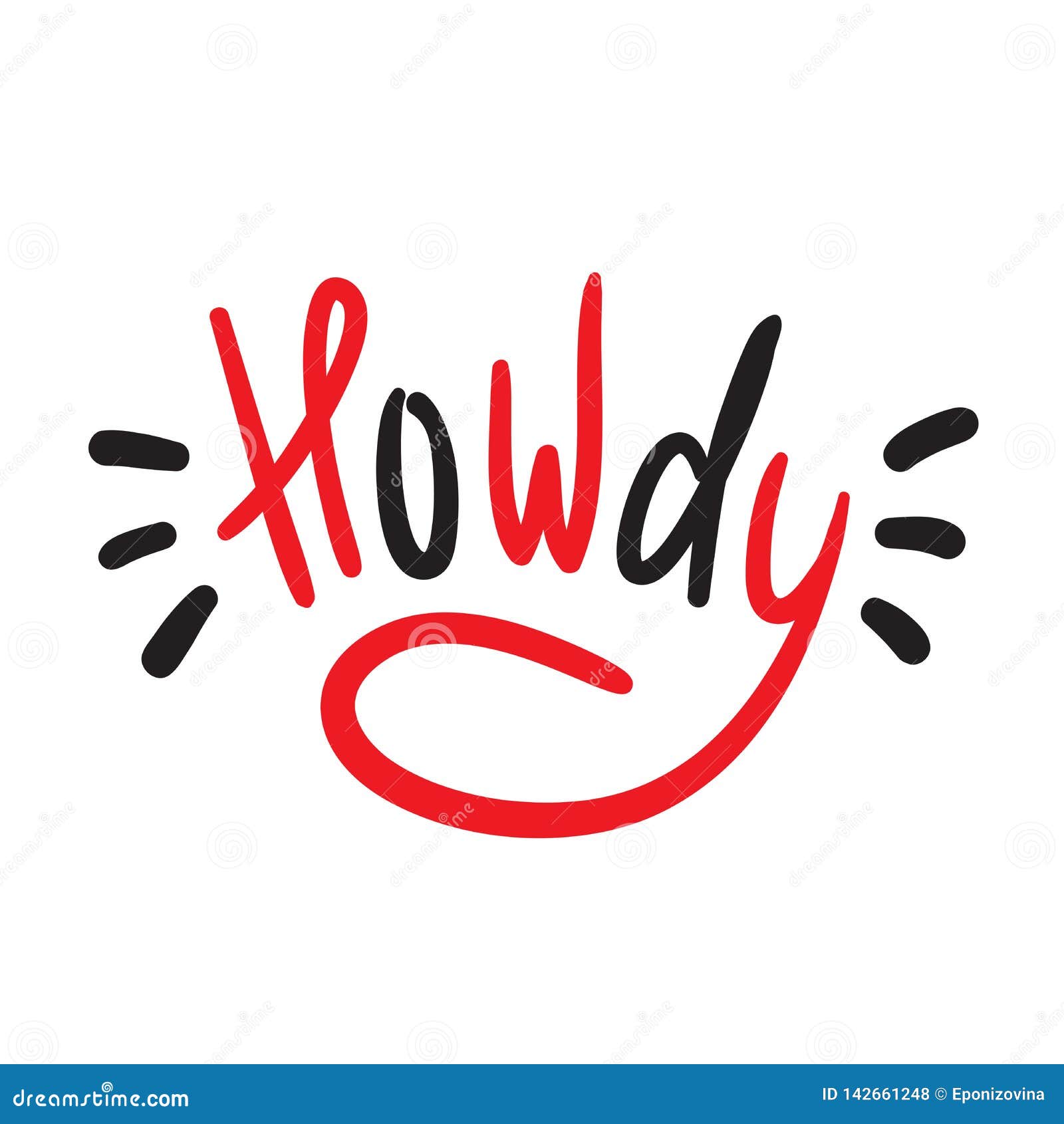 Howdy Simple Inspire and Motivational Quote. Handwritten and Greeting Phrase Stock