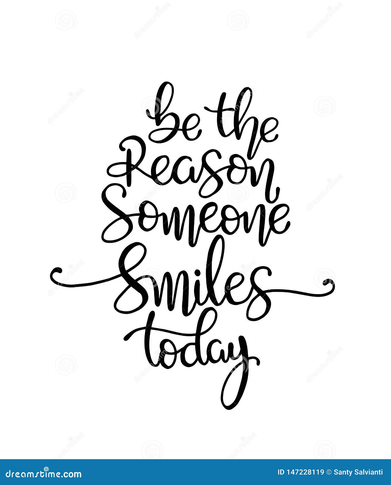 quote be the reason someone smiles today.  