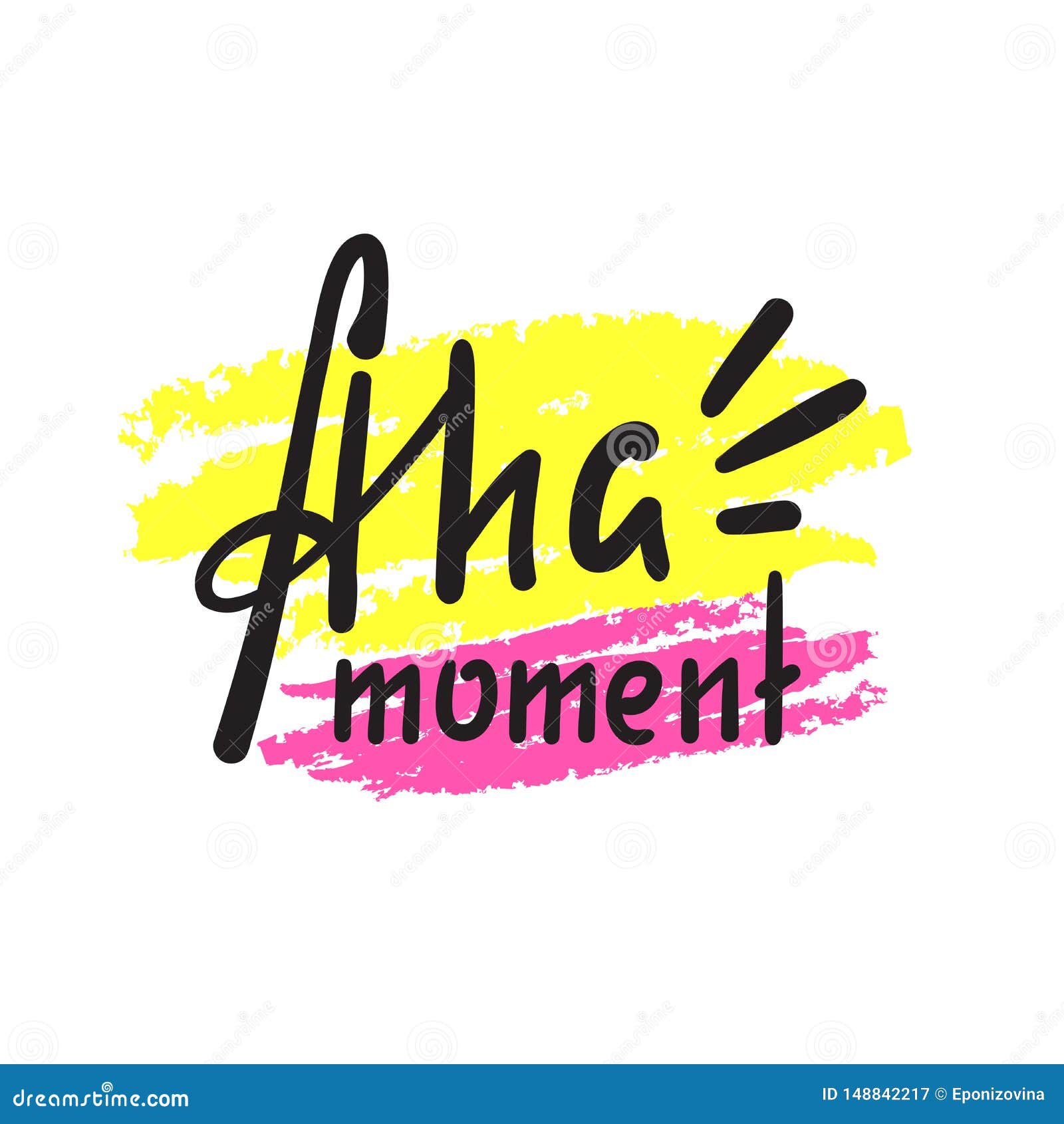 aha moment - simple inspire motivational quote. hand drawn lettering. youth slang, idiom. print