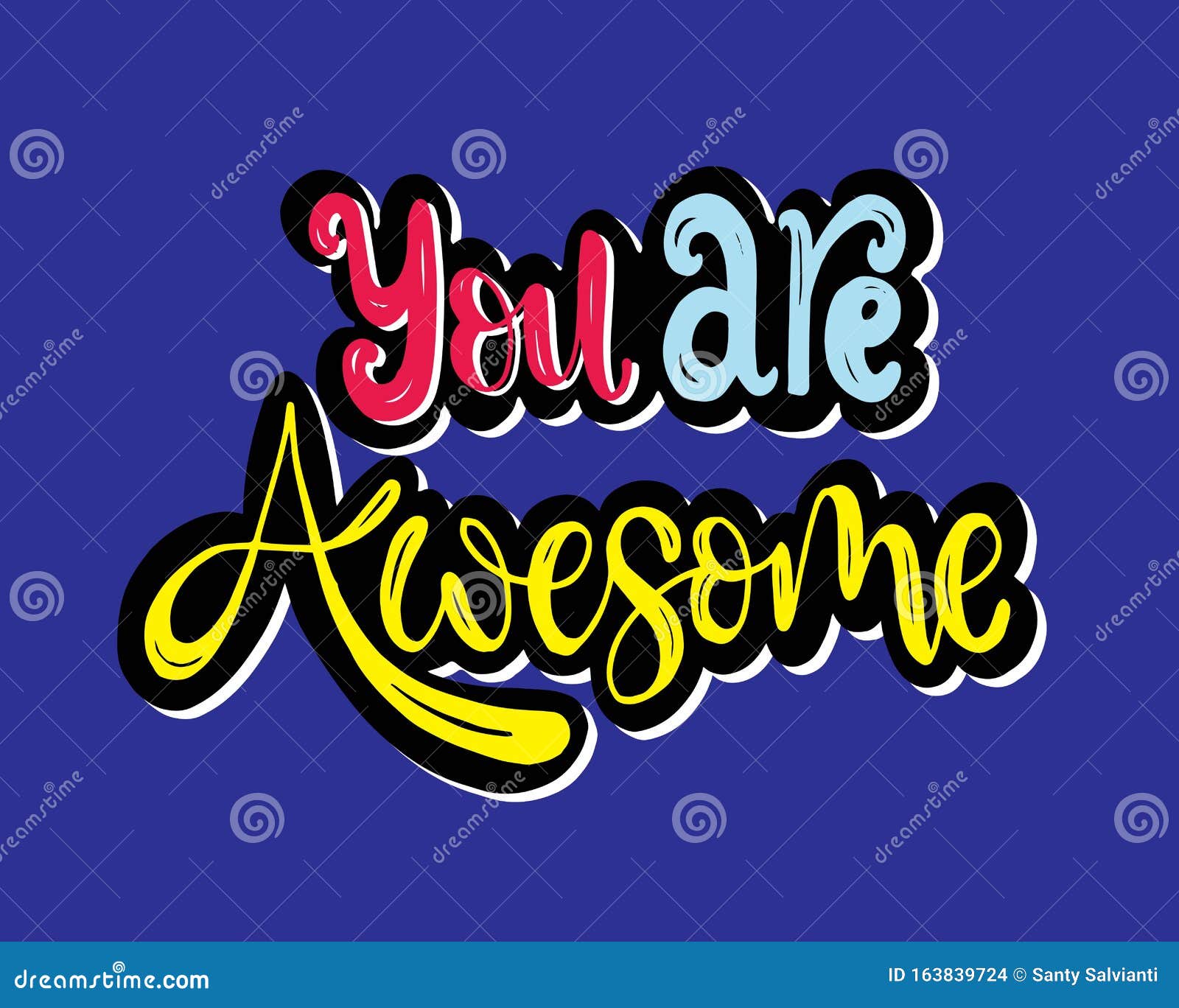 you are awesome. positive quote handwritten with brush typography. inspirational and motivational phrase