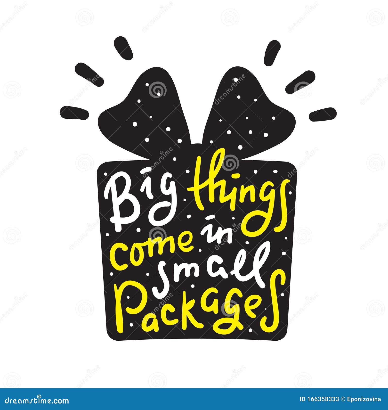 Big Things Come in Small Packages Funny Inspire Motivational Quote