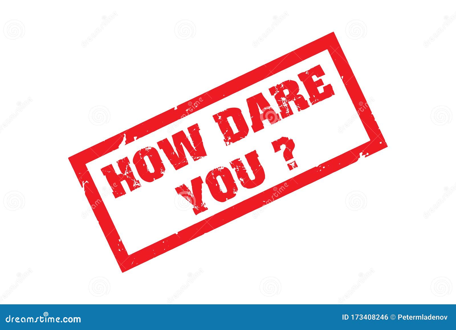 How Dare You Sign or Stamp. Red on White Background, Vector