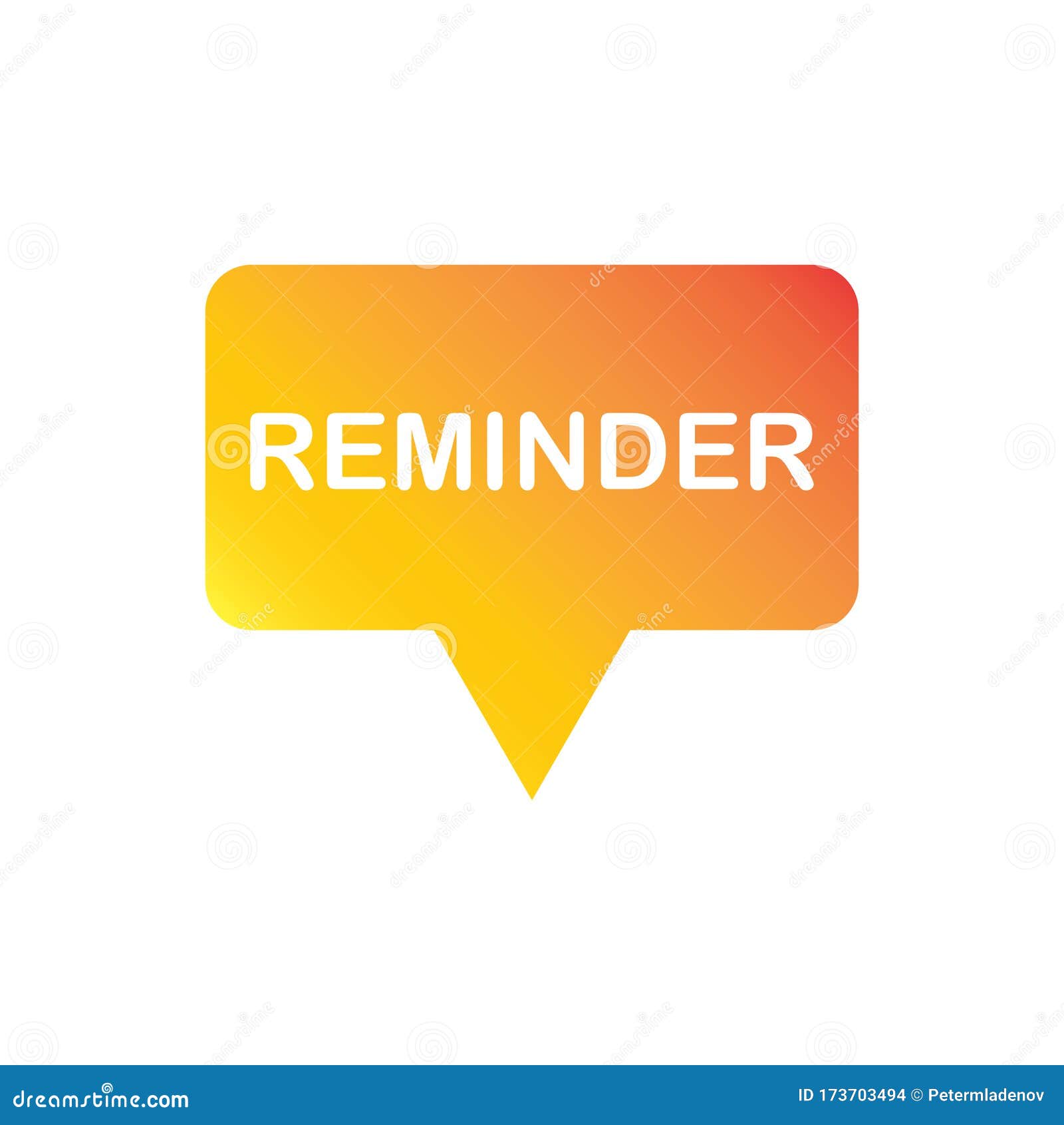 reminder sign in colorful speech bubble.   for label, poster, banner, , icon