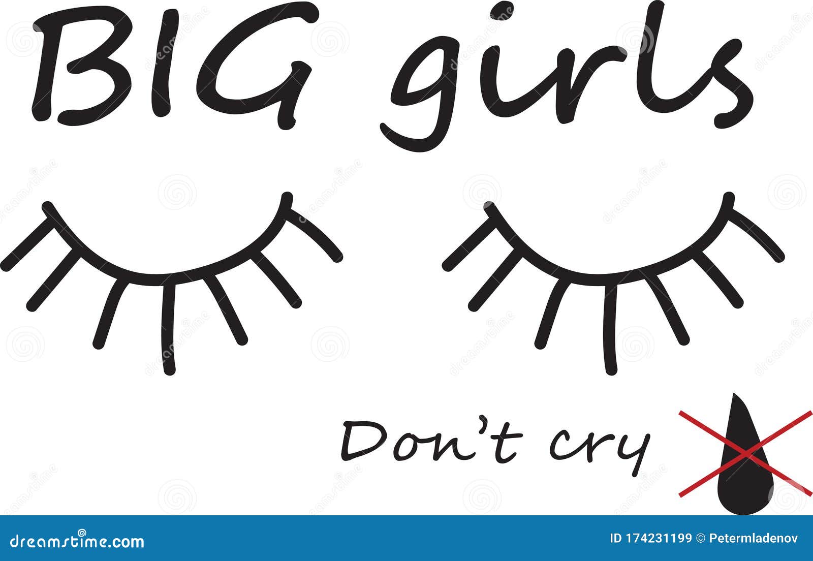 Big Girls Don`t Cry Vector Illustration Design for Banner, T Shirt