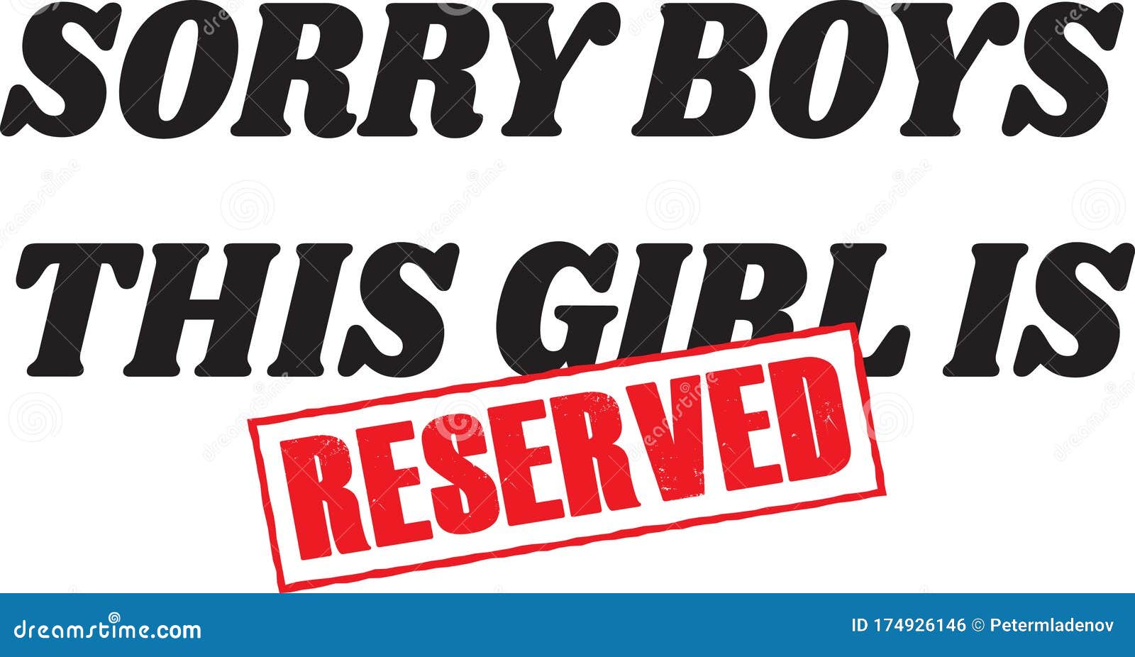 Sorry Boys this Girl is Reserved Vector Illustration Design for