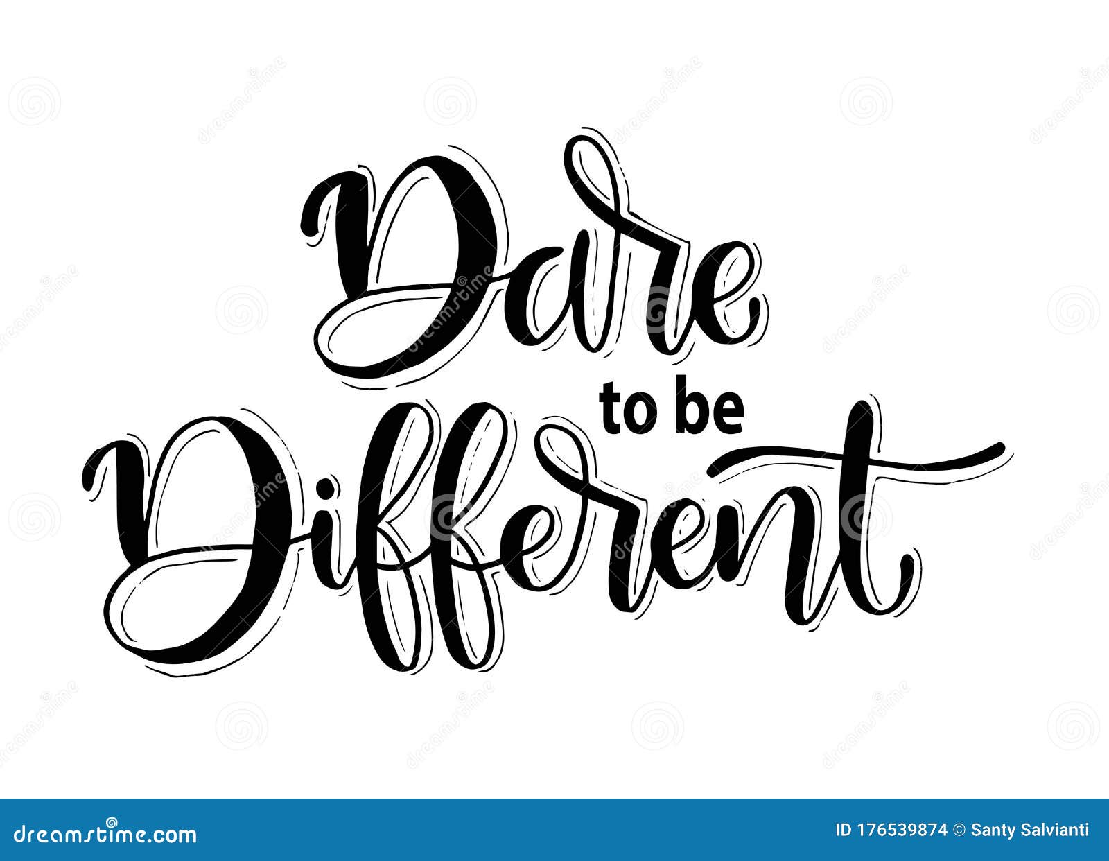 dare to be different. hand lettering inscription text, motivation and inspiration positive quote