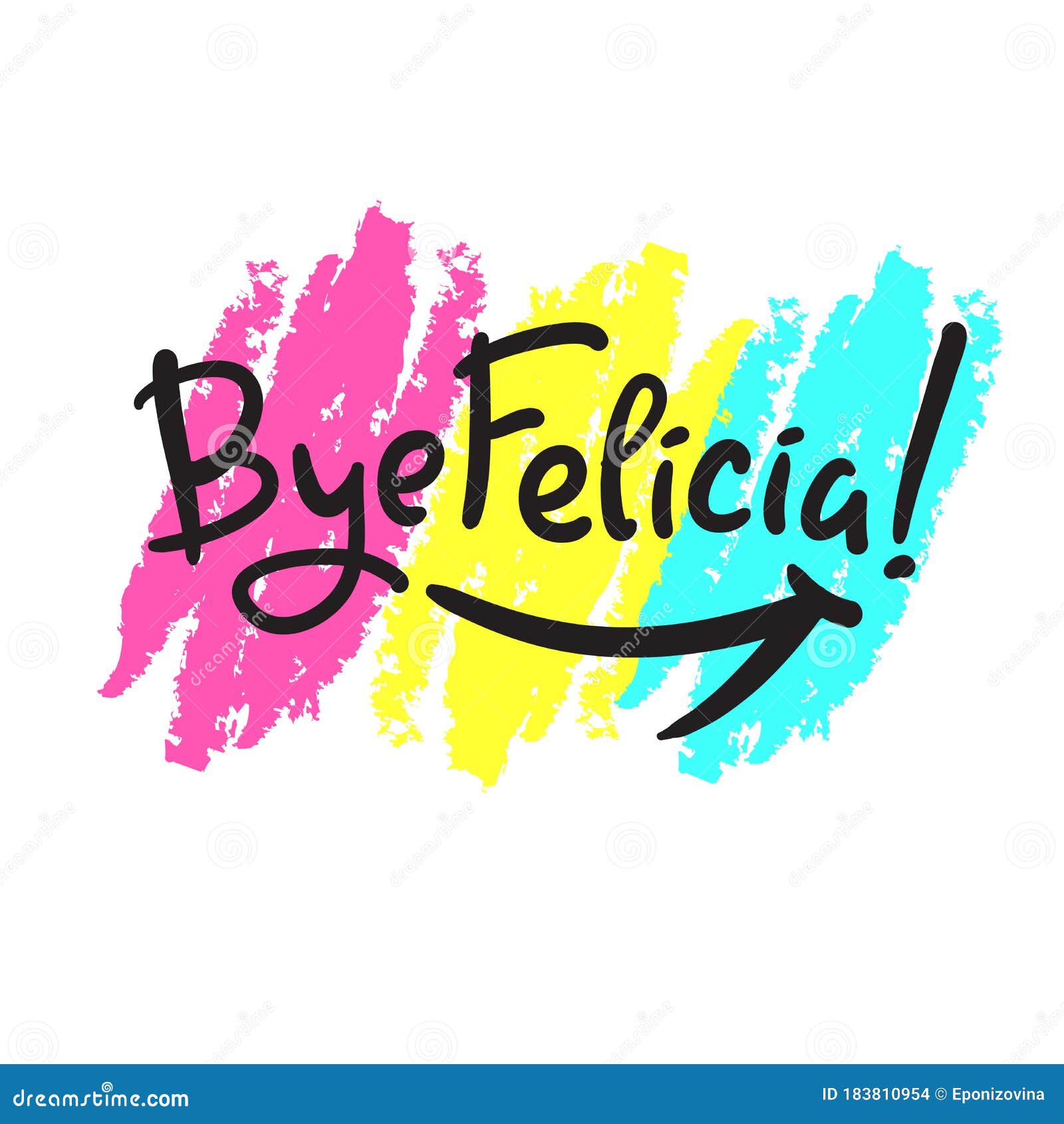 Bye Felicia Simple Inspire And Motivational Quote Hand Drawn Beautiful Lettering Youth Slang Print Stock Vector Illustration Of Drawn Farewell Bye Felicia Simple Inspire And Motivational Quote Hand Drawn Beautiful Lettering Youth Slang Print Stock Vector Illustration Of Drawn Farewell