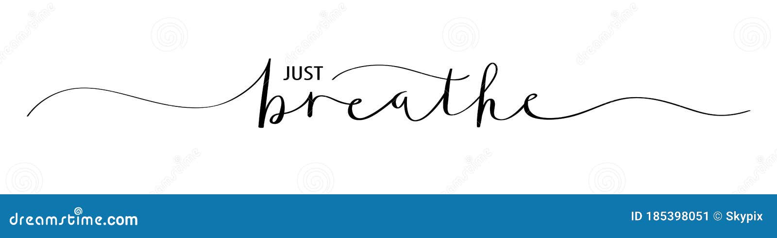 just breathe black brush calligraphy banner