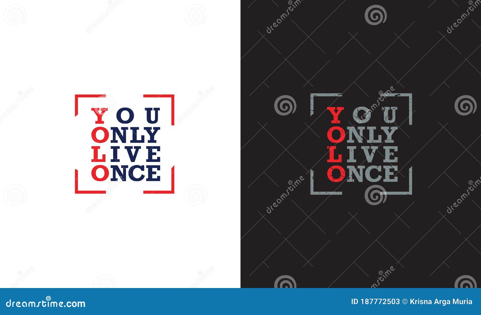 1,312 You Only Live Once Images, Stock Photos, 3D objects, & Vectors