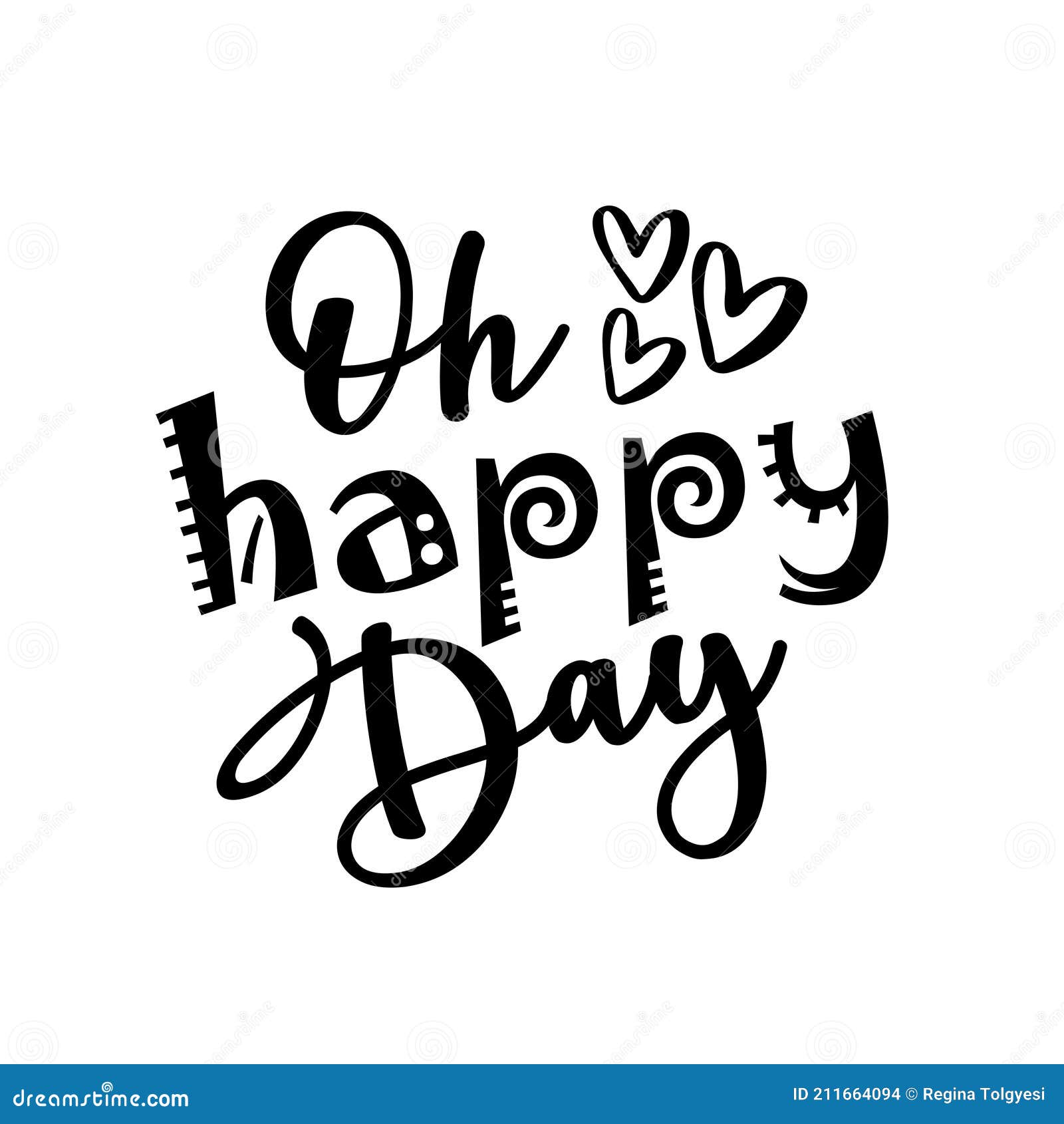 Oh Happy Day Positive Slogan Calligraphy Stock Vector Illustration of inspiration, enjoy