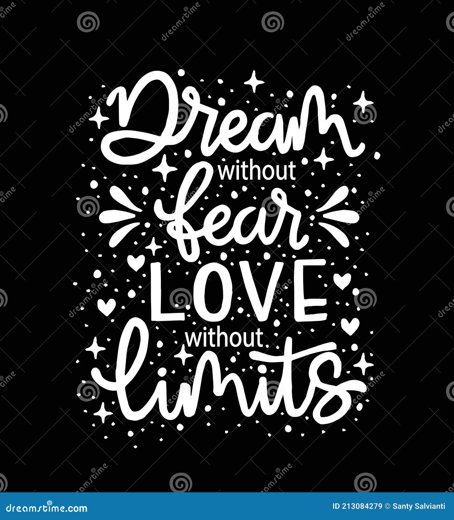 Dream without Fear, Love without Limits. Motivational Quote, Hand ...