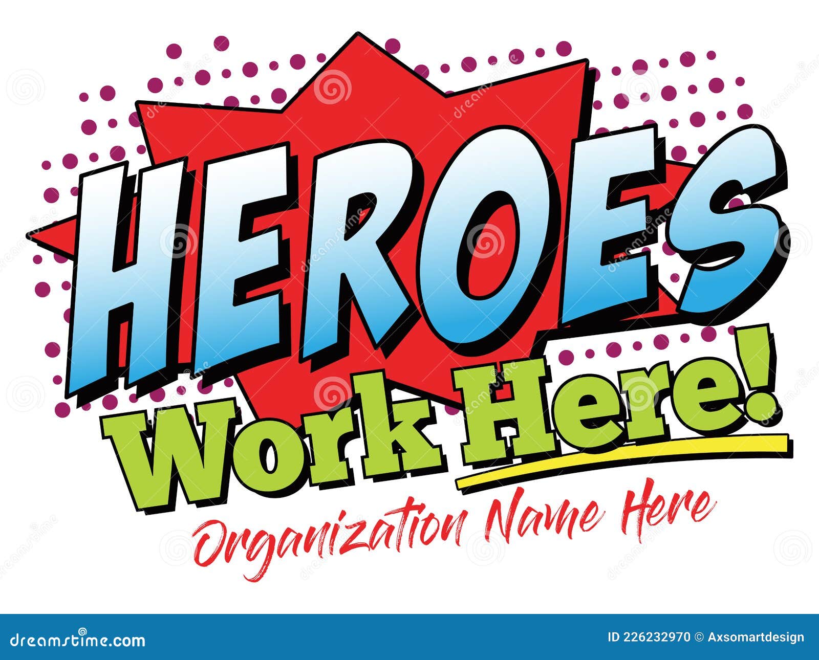 heroes work here t-shirt template | customizable tee or sign layout for your organization |  employee appreciation 
