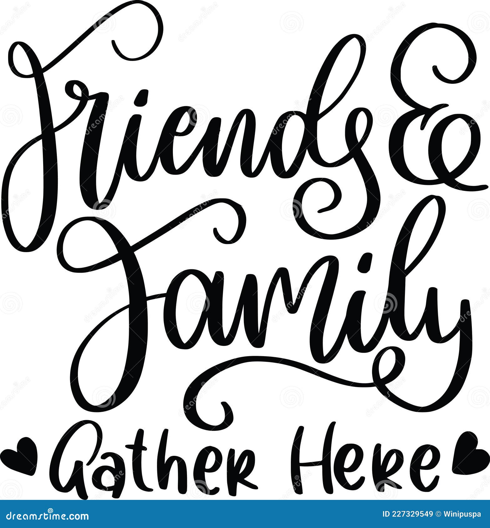 Friends & Family Gather Here Stock Vector Illustration of design