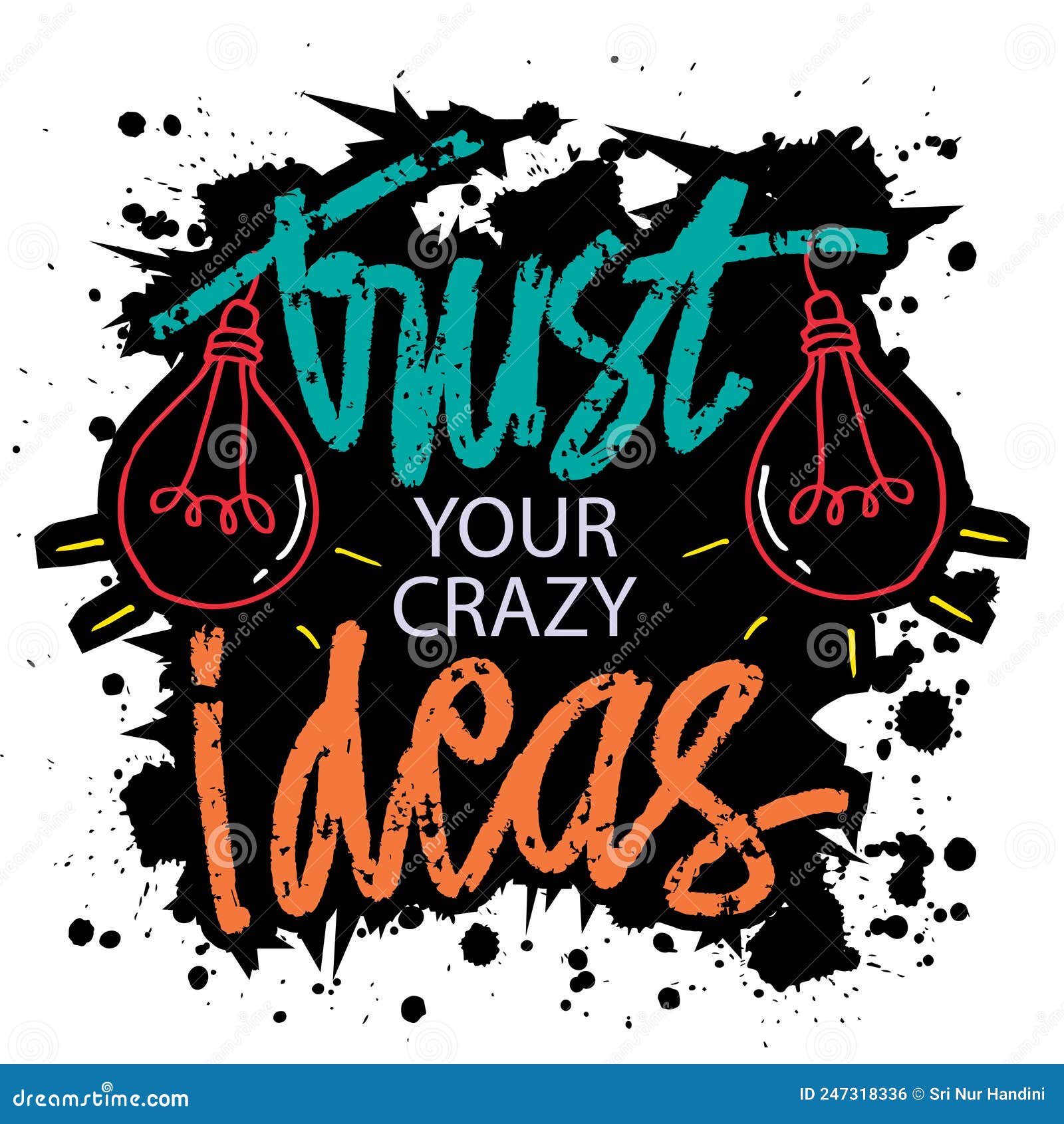 Trust Your Crazy Ideas. Poster Quotes. Stock Illustration