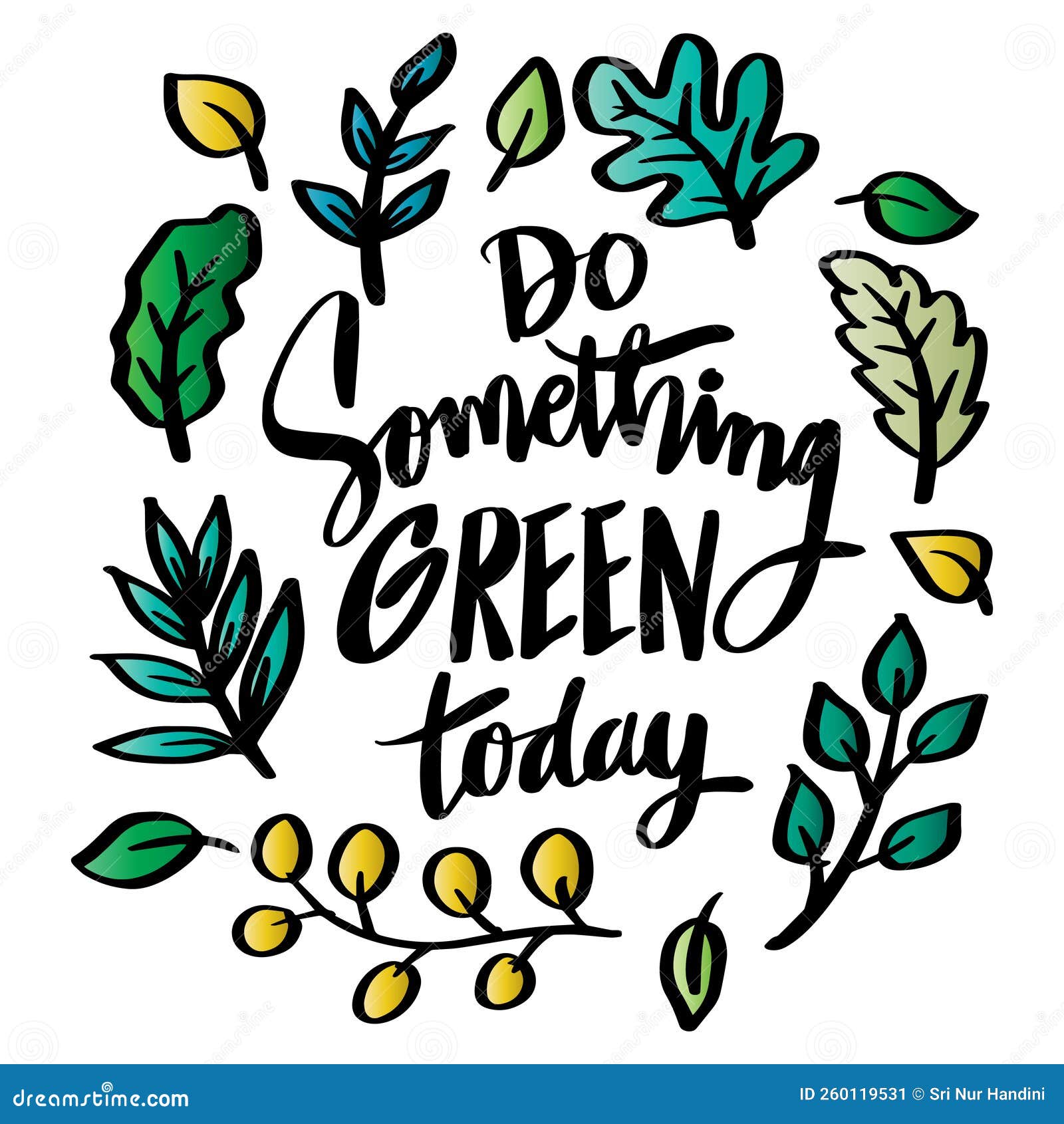 Do Something Green Today Hand Lettering. Stock Vector Illustration of