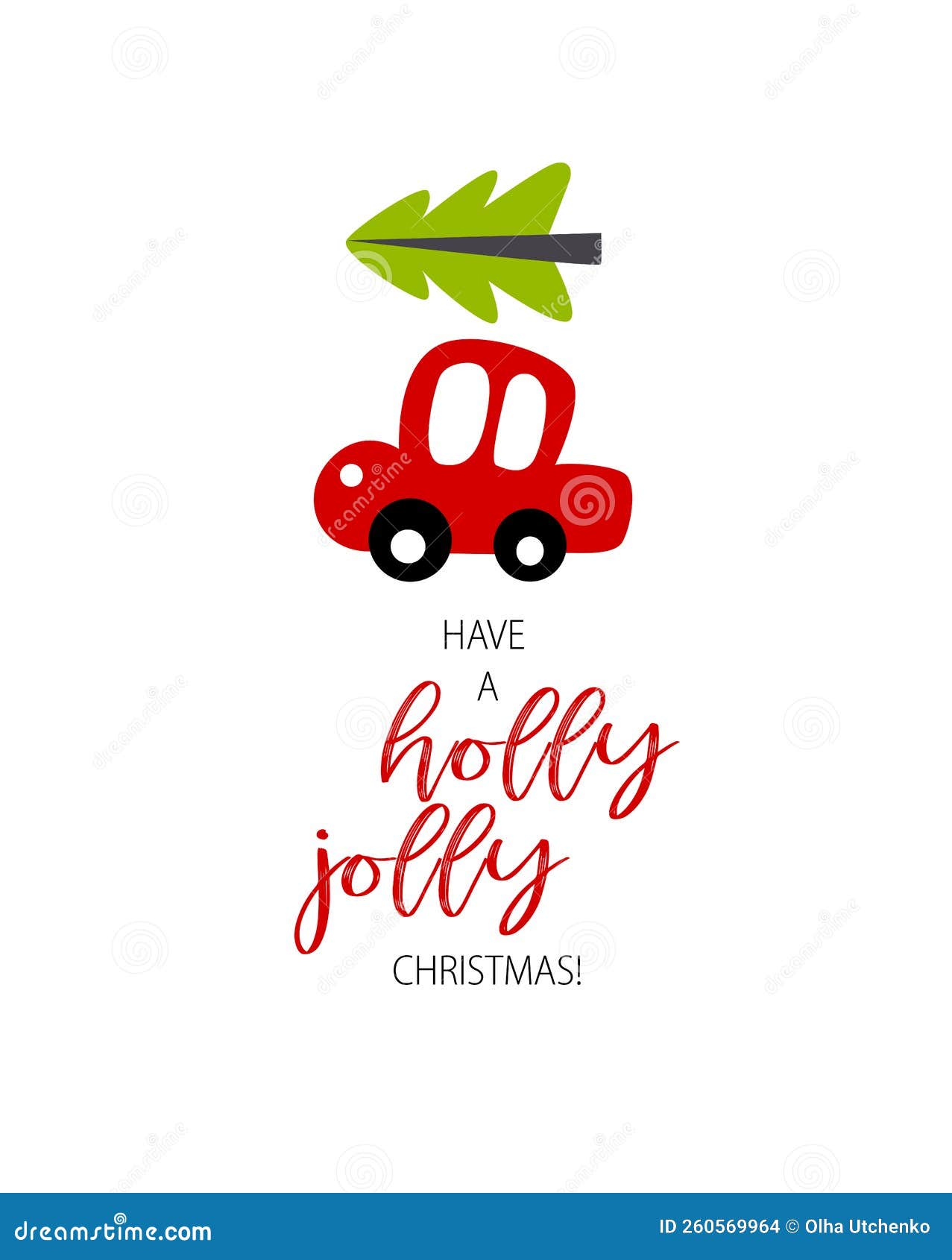 Print. a Red Little Car is Carrying a Christmas Tree. Holly Jolly. New