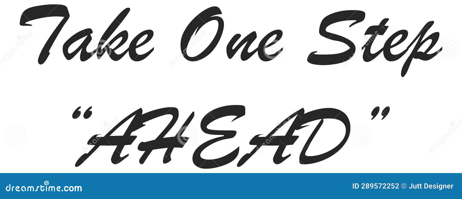 Take One Step Ahead Most Inspire Design Stock Vector Illustration of