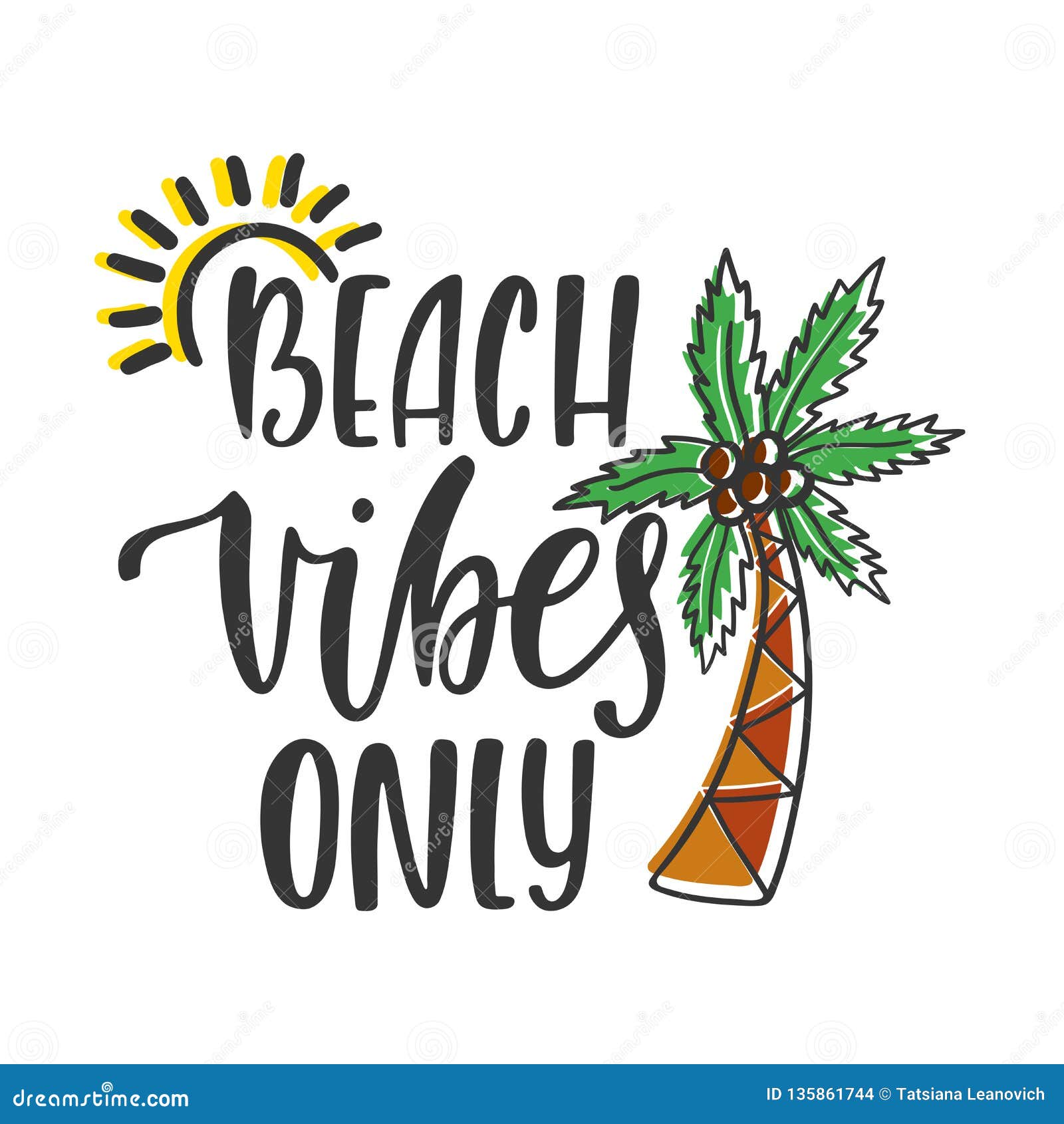 Beach Vibes only. Inspirational Quote about Summer. Stock Vector