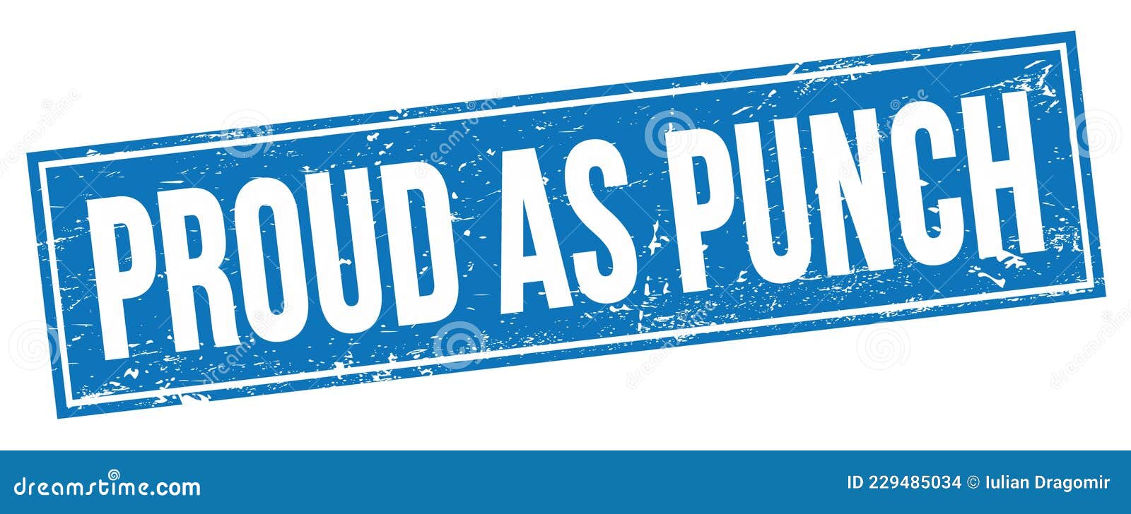 PROUD AS PUNCH Text on Blue Grungy Rectangle Stamp Stock Illustration