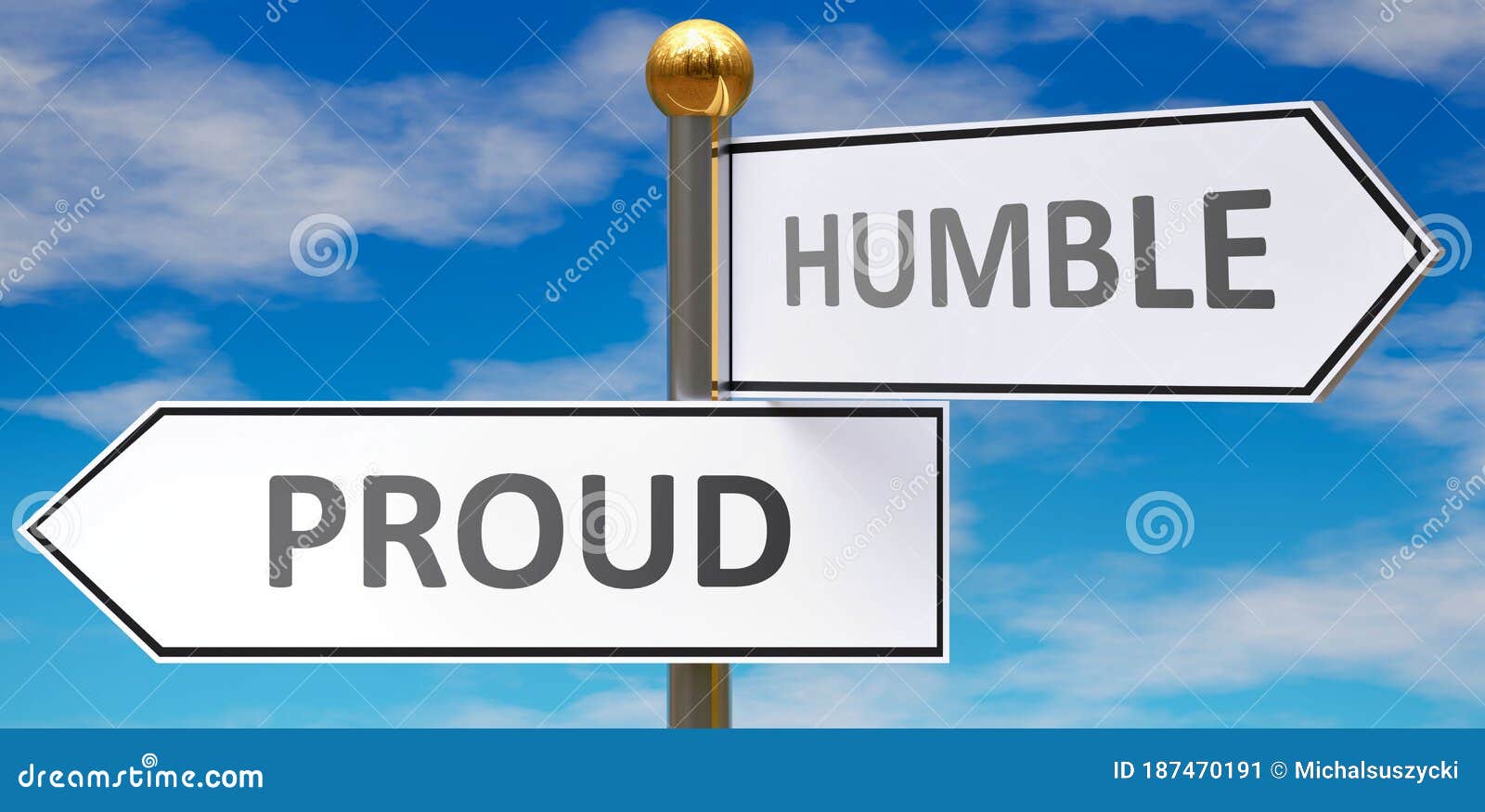 Proud and humble as different choices in life pictured as words proud