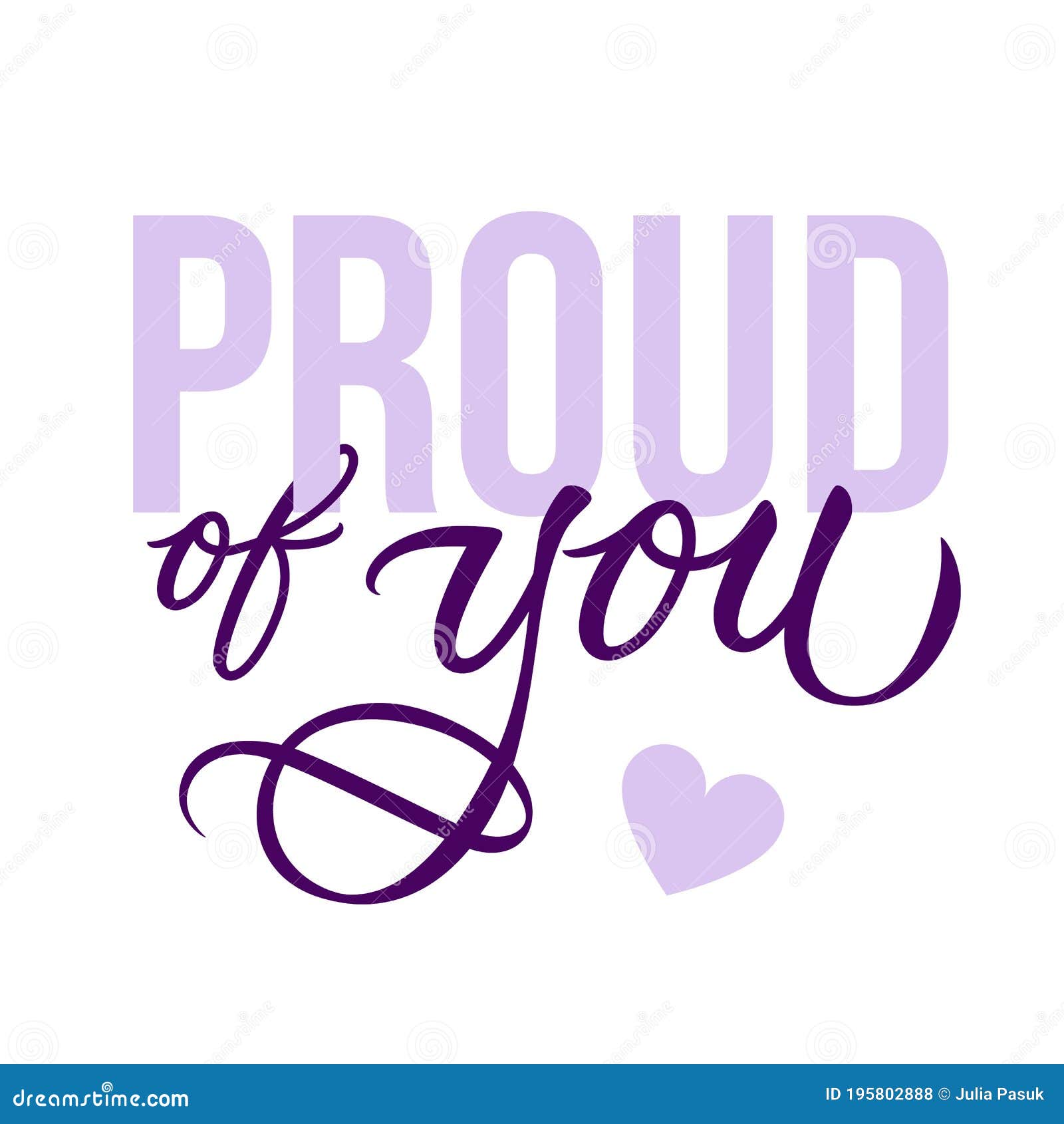 proud of you - modern card template with calligraphic inscription and font.  typography.