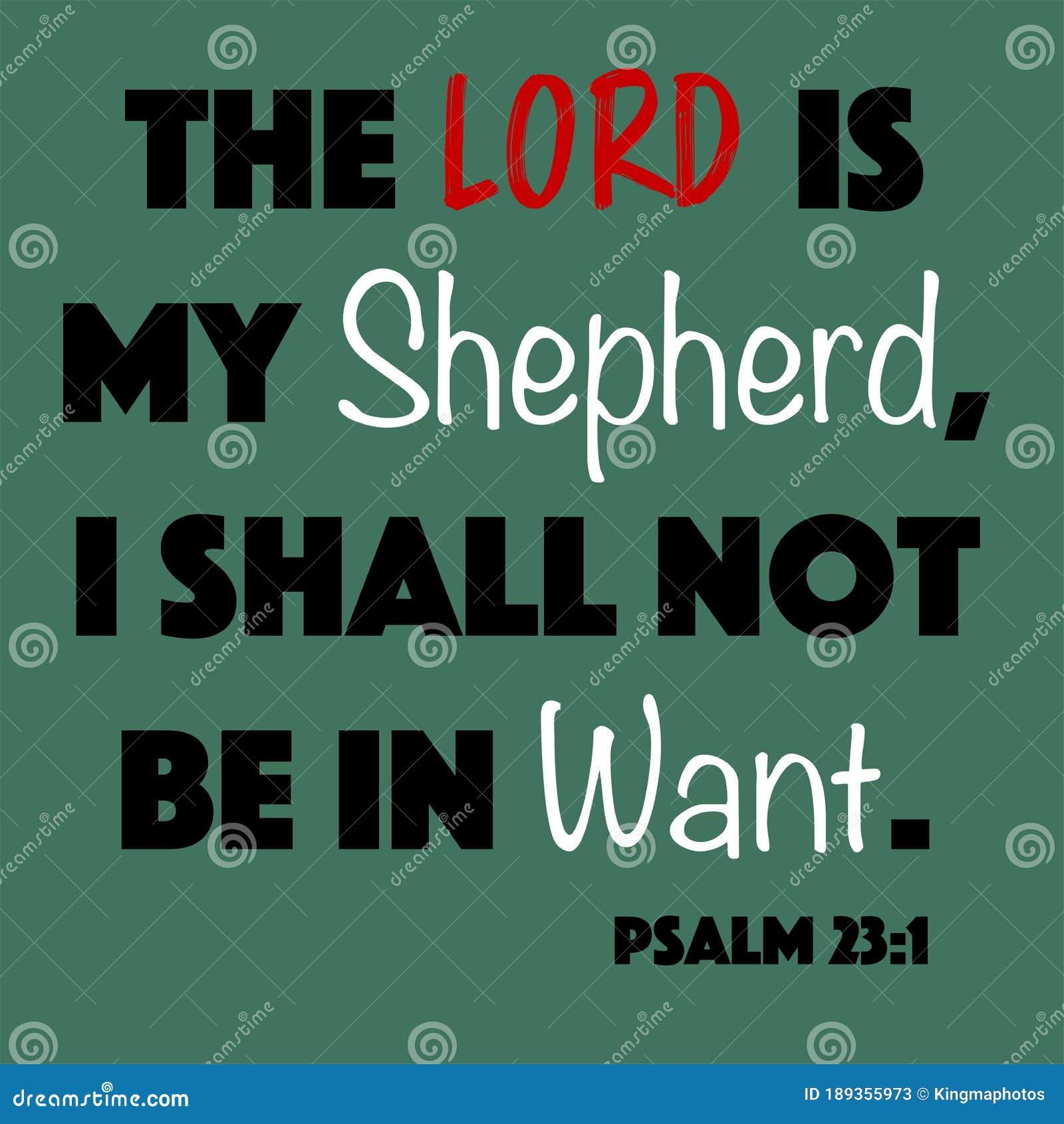 psalm 23:1 - the lord is my shepherd i shall not be in want word  on green background from the old testament bible scripture