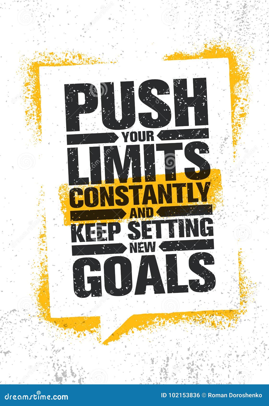 Push Your Limits Constantly And Keep Settings New Goals Inspiring