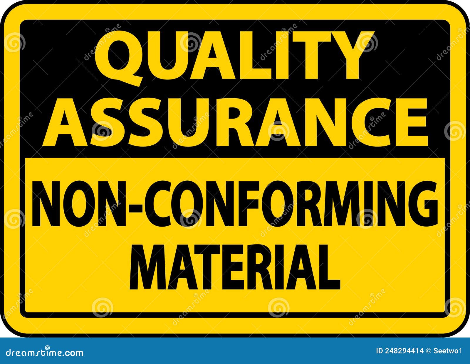 quality assurance non-conforming material sign