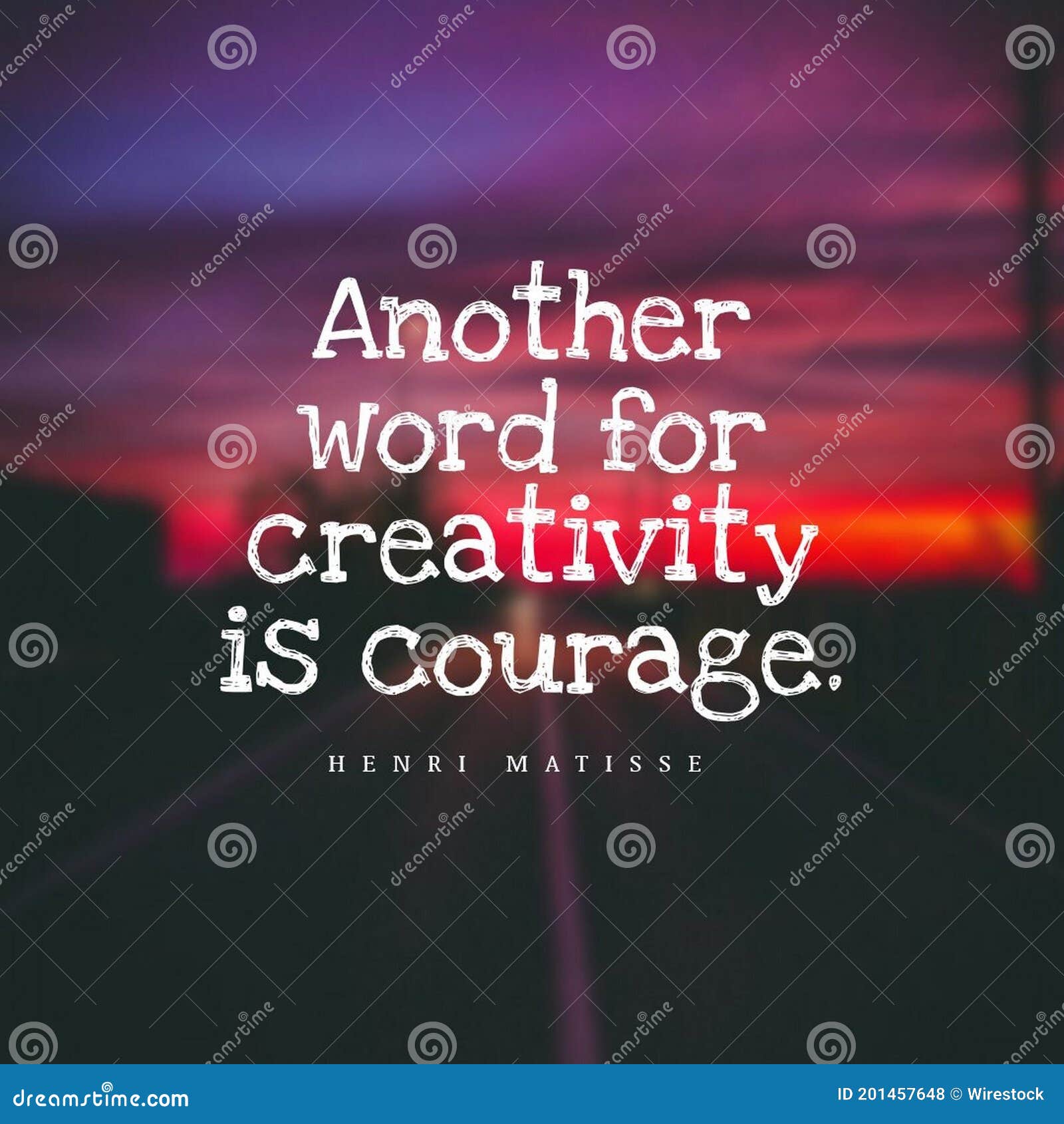 Quote Another Word for Creativity is Courage. on a Blurry Sunset Background  Stock Illustration - Illustration of daring, quote: 201457648, image size:1600x1690