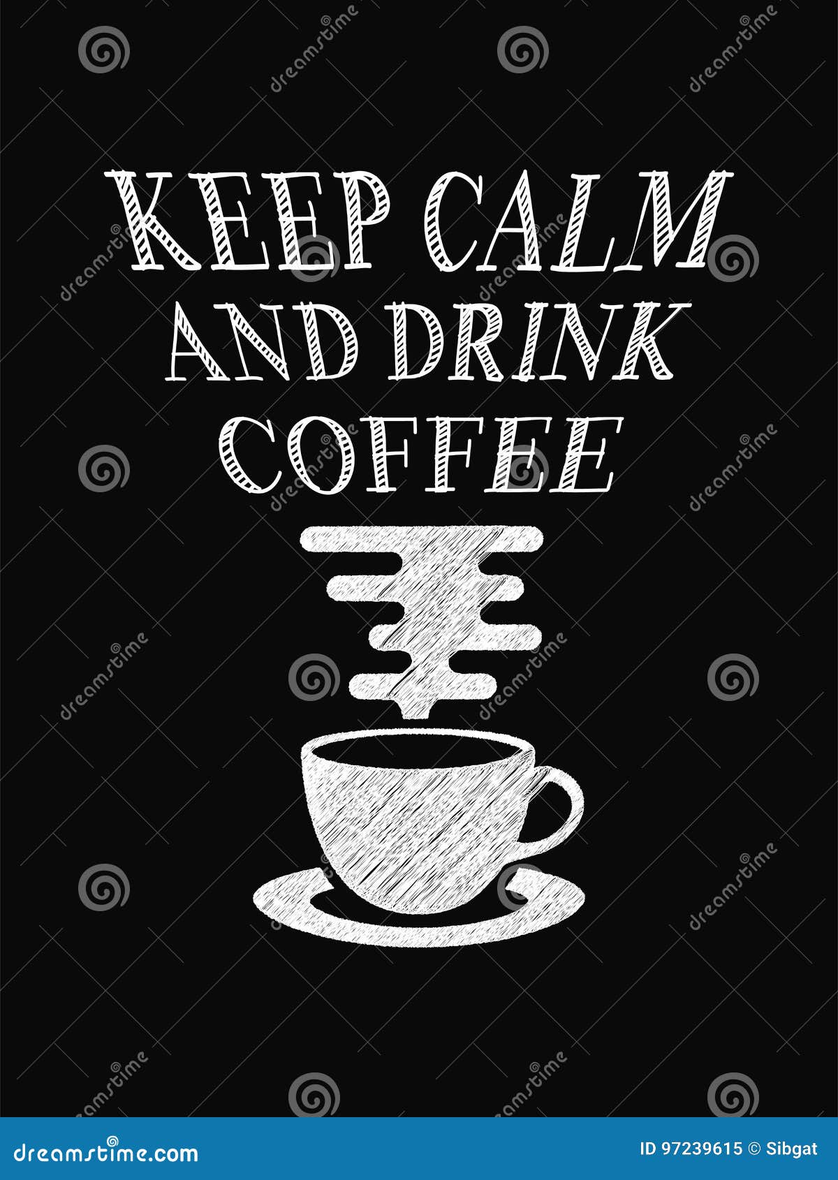 Quote Coffee Poster Keep Calm And Drink Coffee Stock Vector Illustration Of Calligraphy 