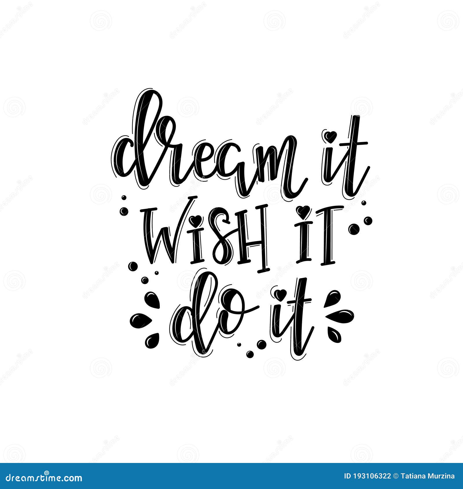 Reve Qu Il Veut Que Ce Soit Le Faire Pointe Vecteur De Bonheur Marquant Avec La Citation Des Lettres De Motivation Pour Le Marche Illustration De Vecteur Illustration Du Humeur Etiquette