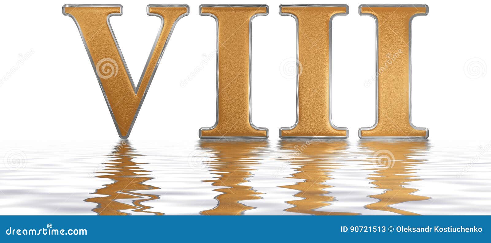 Römische Zahl VIII, Octo, 8, Acht, Nachgedacht über Das Wasser Surfa Stock  Abbildung - Illustration von jahrestag, flüssigkeit: 90721513