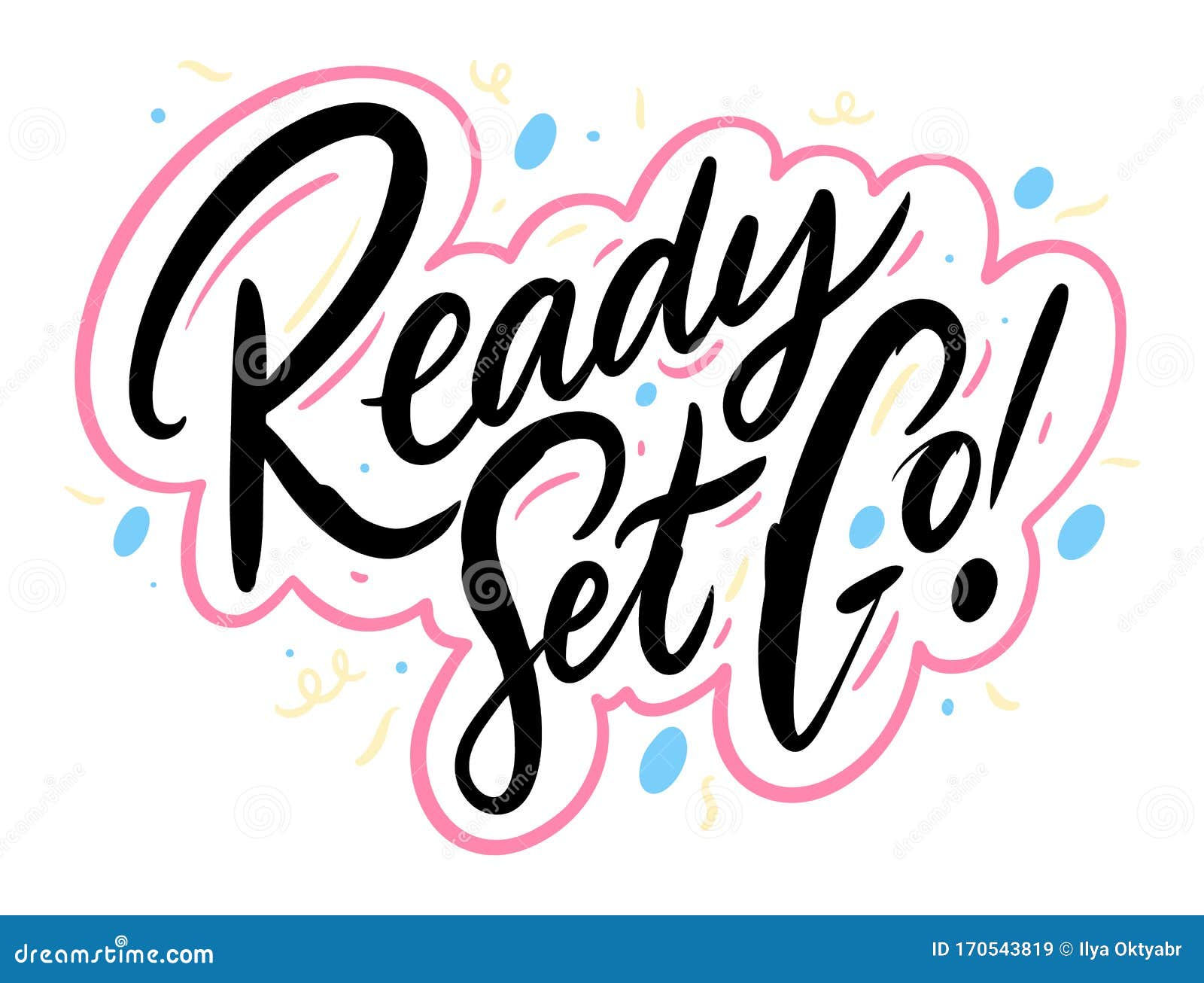 Ready Set Go Stock Illustrations 251 Ready Set Go Stock Illustrations Vectors Clipart Dreamstime